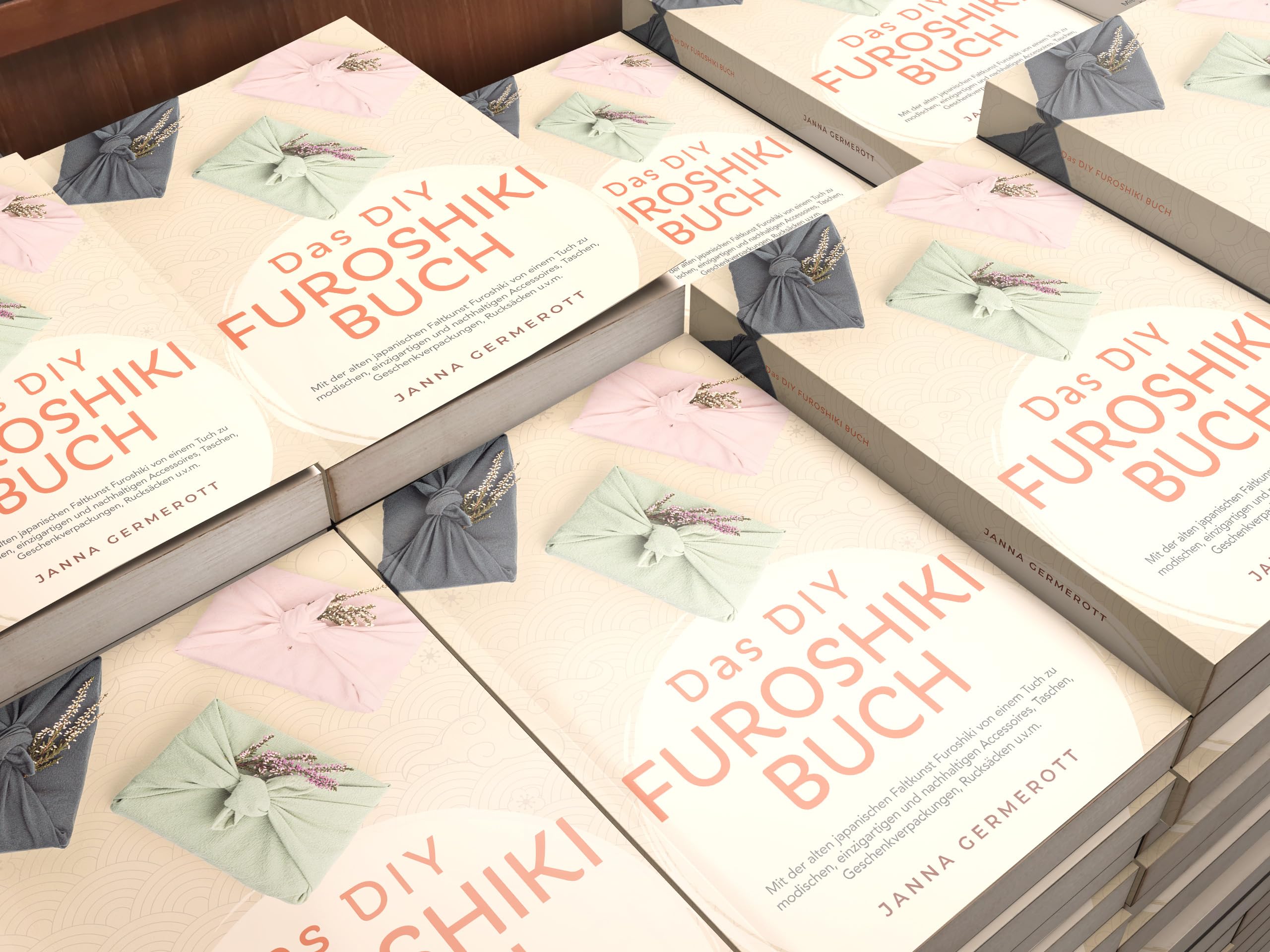 Das DIY Furoshiki Buch: Mit der alten japanischen Faltkunst Furoshiki von einem Tuch zu modischen, einzigartigen und nachhaltigen Accessoires, Taschen, Geschenkverpackungen, Rucksäcken u.v.m.