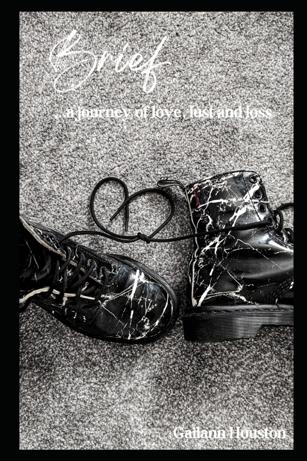 Brief: a journey of love, lust and loss