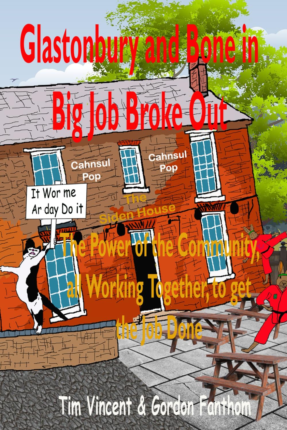 Glastonbury and Bone in Big Job Broke Out: The Power of the Community, all Working Together, to get the Job Done (Glastonbury Tails)