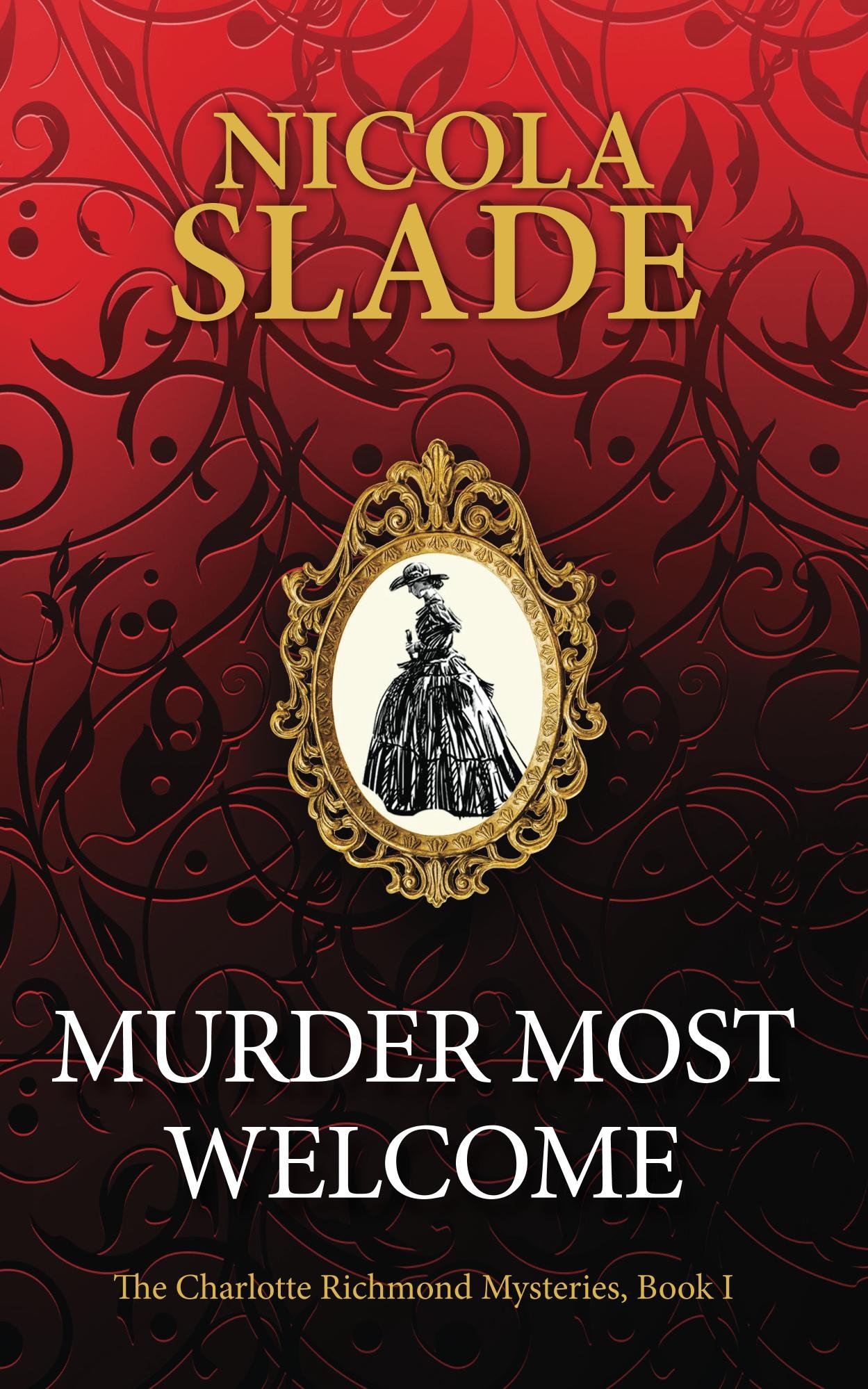 Murder Most Welcome (The Charlotte Richmond Mysteries Book 1)