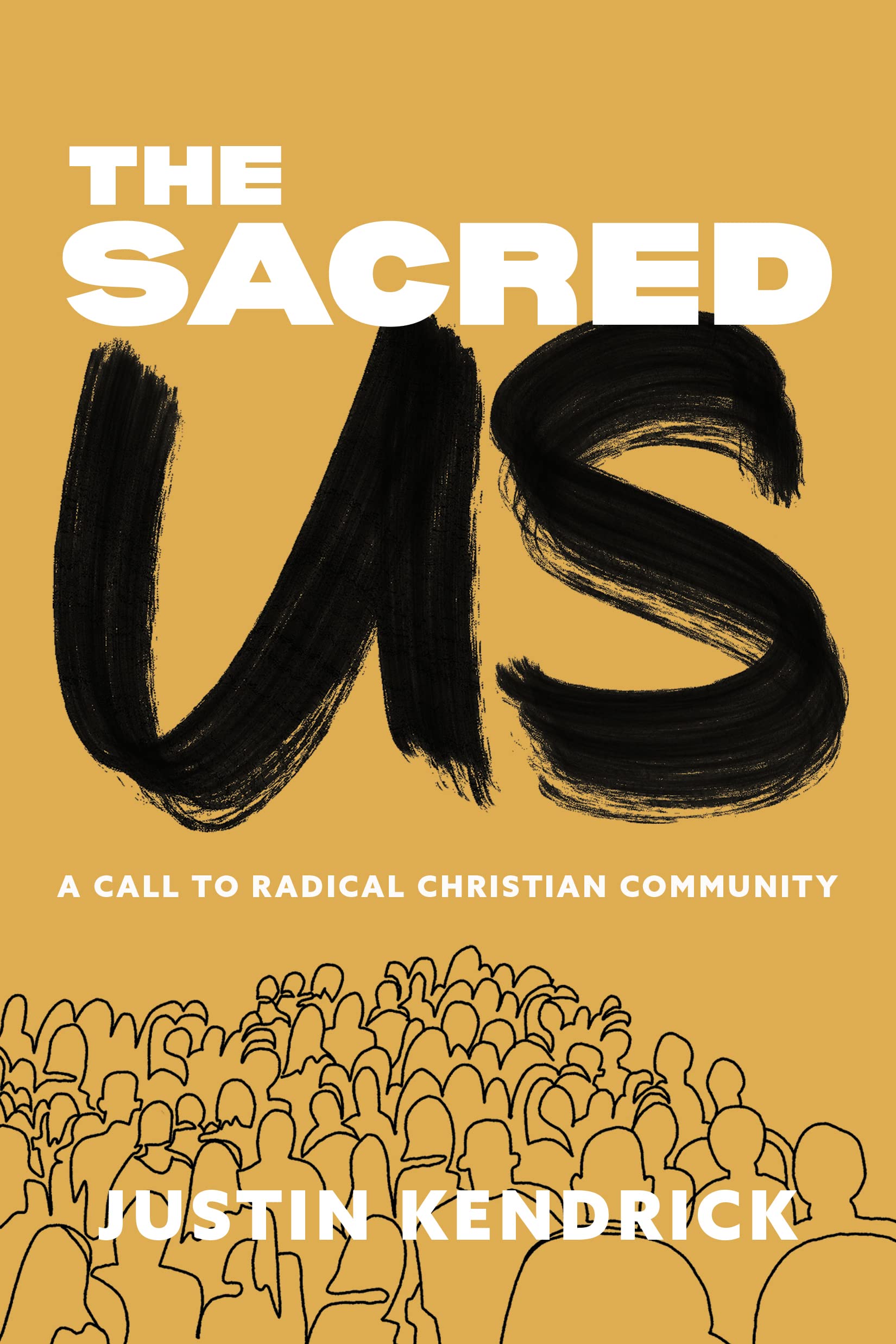 Sacred Us by Justin Kendrick (Paperback Book)