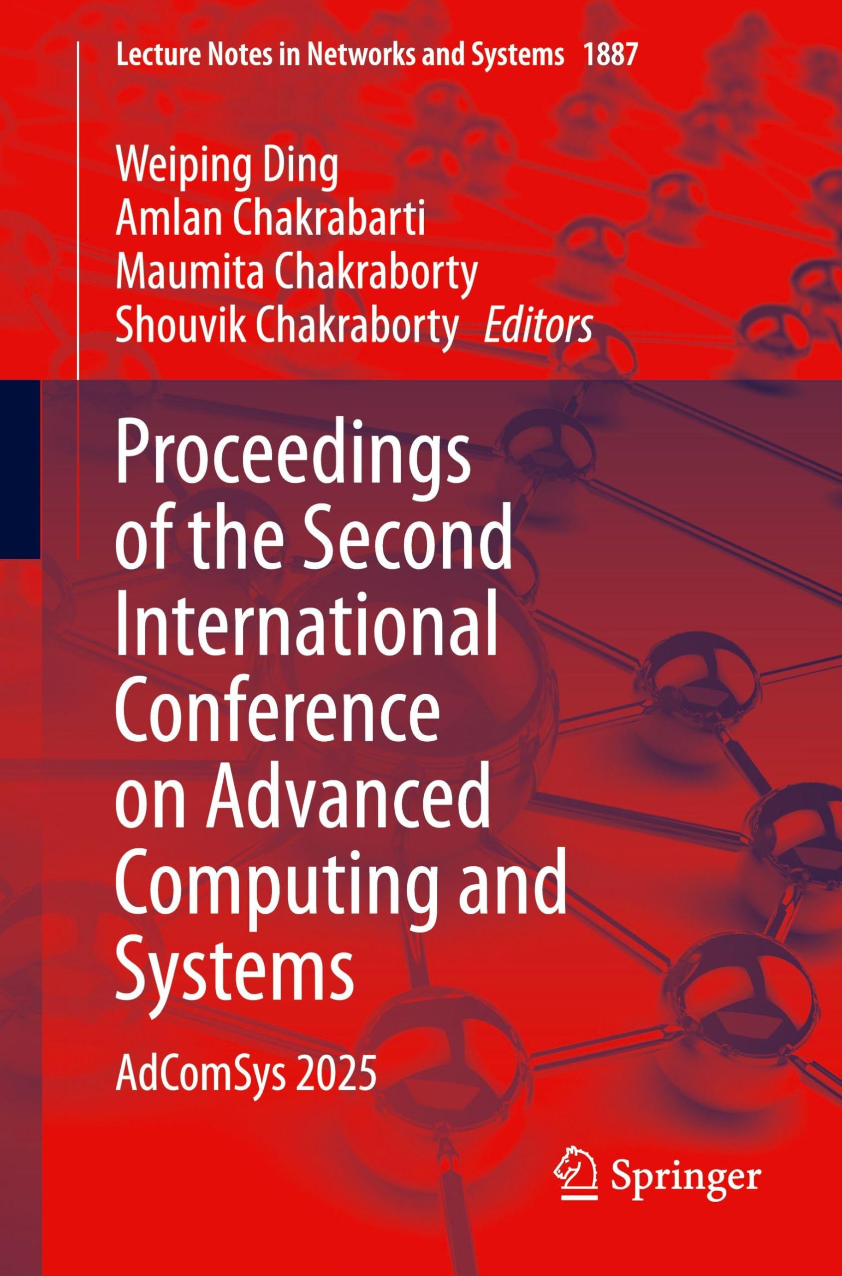 Proceedings of the Second International Conference on Advanced Computing and Systems: AdComSys 2025 (Lecture Notes in Networks and Systems, 1887)