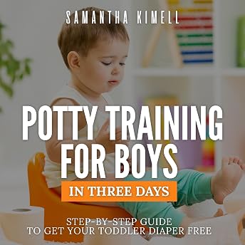 Potty Training for Boys in 3 Days Audiobook by Samantha Kimell episode artwork