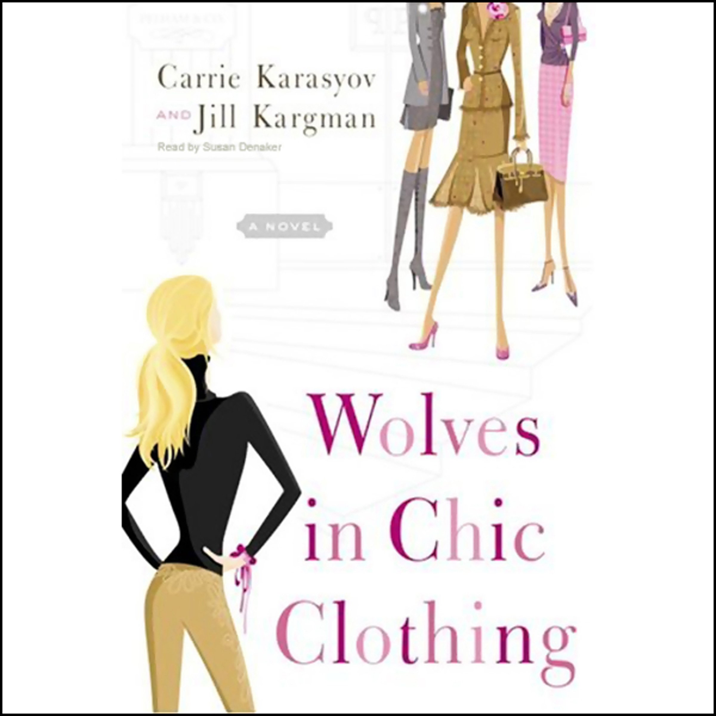 Wolves in Chic Clothing