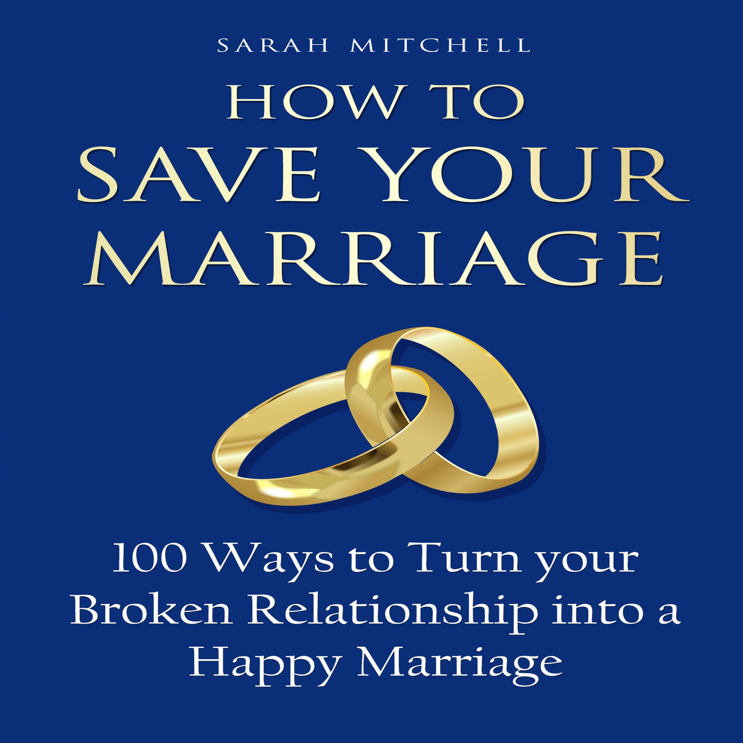How to Save Your Marriage