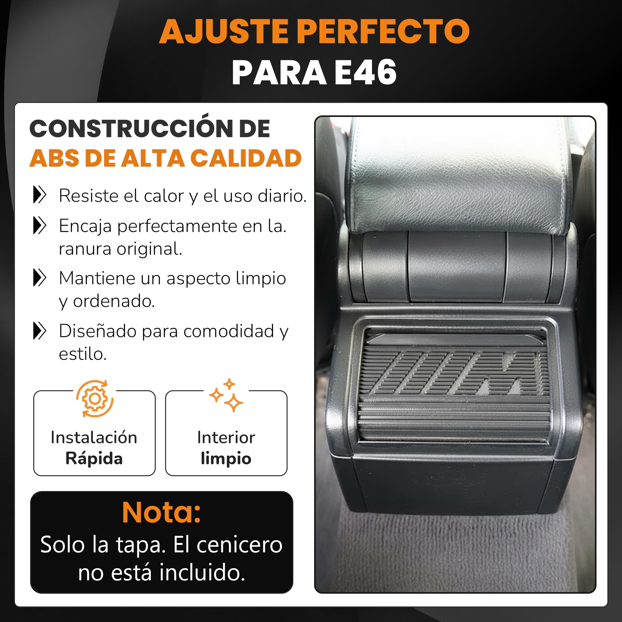 Tapa Para Cenicero Trasero Serie 3 E46 Flexible/Cortinilla Cenicero Serie 3 E46/ Tapa Deslizante Para Consola Trasera/Cubierta de Almacenamiento E46 Flexible ABS M (SOLO TAPADERA INCLUIDA)