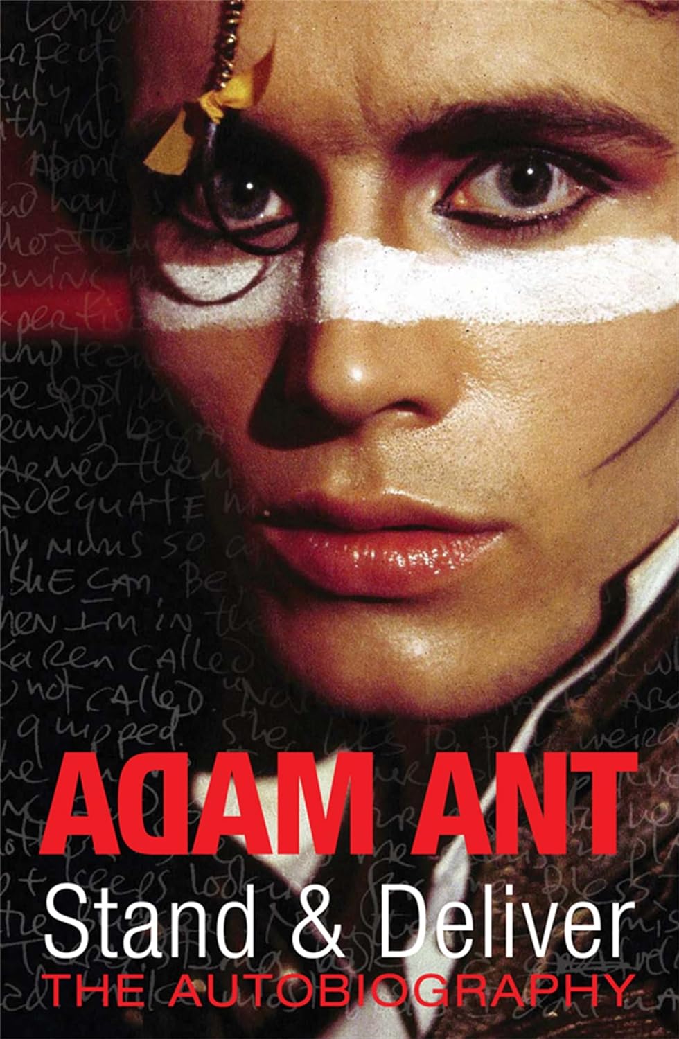 Stand & Deliver The Autobiography Adam Ant 9780283070273 Books