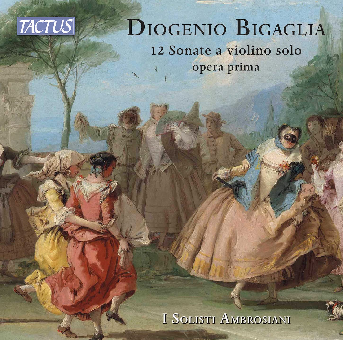 Diogenio Bigaglia: 12 Sonate a violino solo, Op. 1
