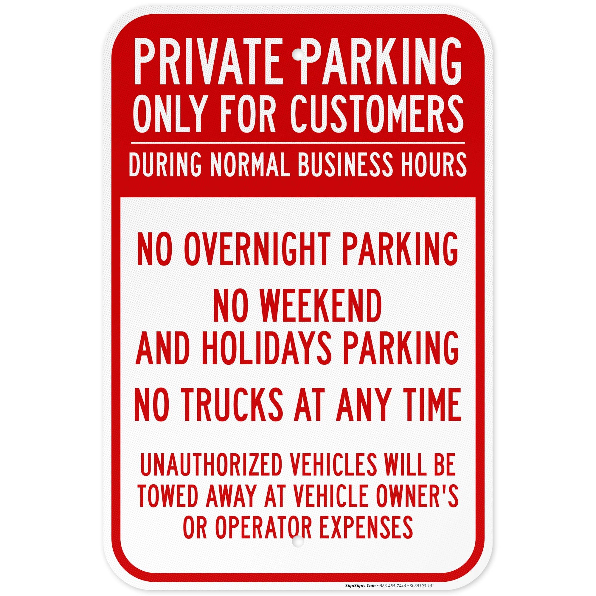 Only for Customers During Normal Business Hours No Overnight Parking No Trucks Sign, 12x18 Inches, 3M EGP Reflective .063 Aluminum, Fade Resistant,