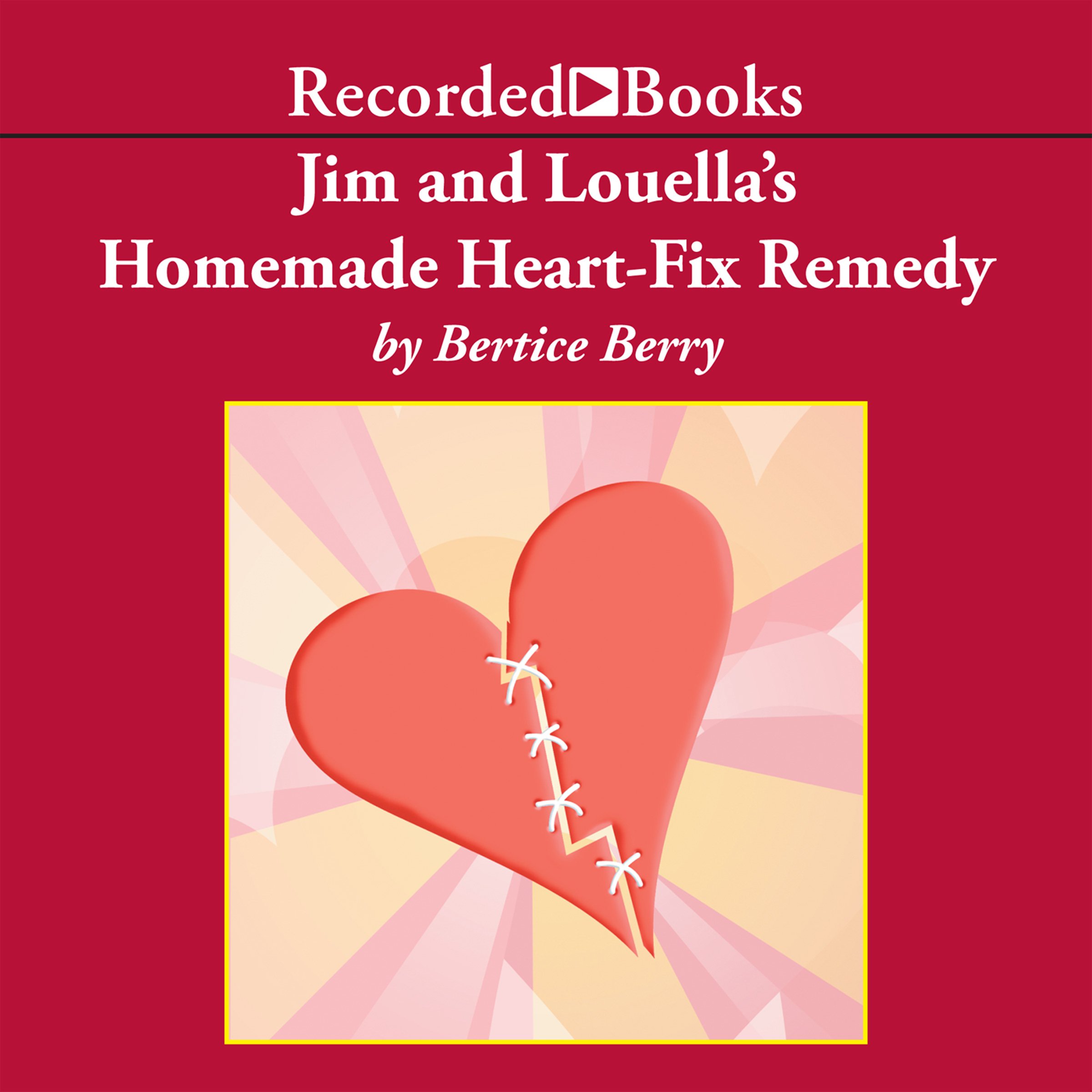 Cover art for Jim and Louella's Homemade Heart-Fix Remedy