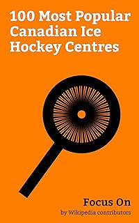 Focus On: 100 Most Popular Canadian Ice Hockey Centres: Wayne Gretzky, Connor McDavid, Mike Fisher (ice hockey), Brooks Laich, Jarret Stoll, Mike Comrie, ... Lindros, Mark Messier, Nazem Kadri, etc.
