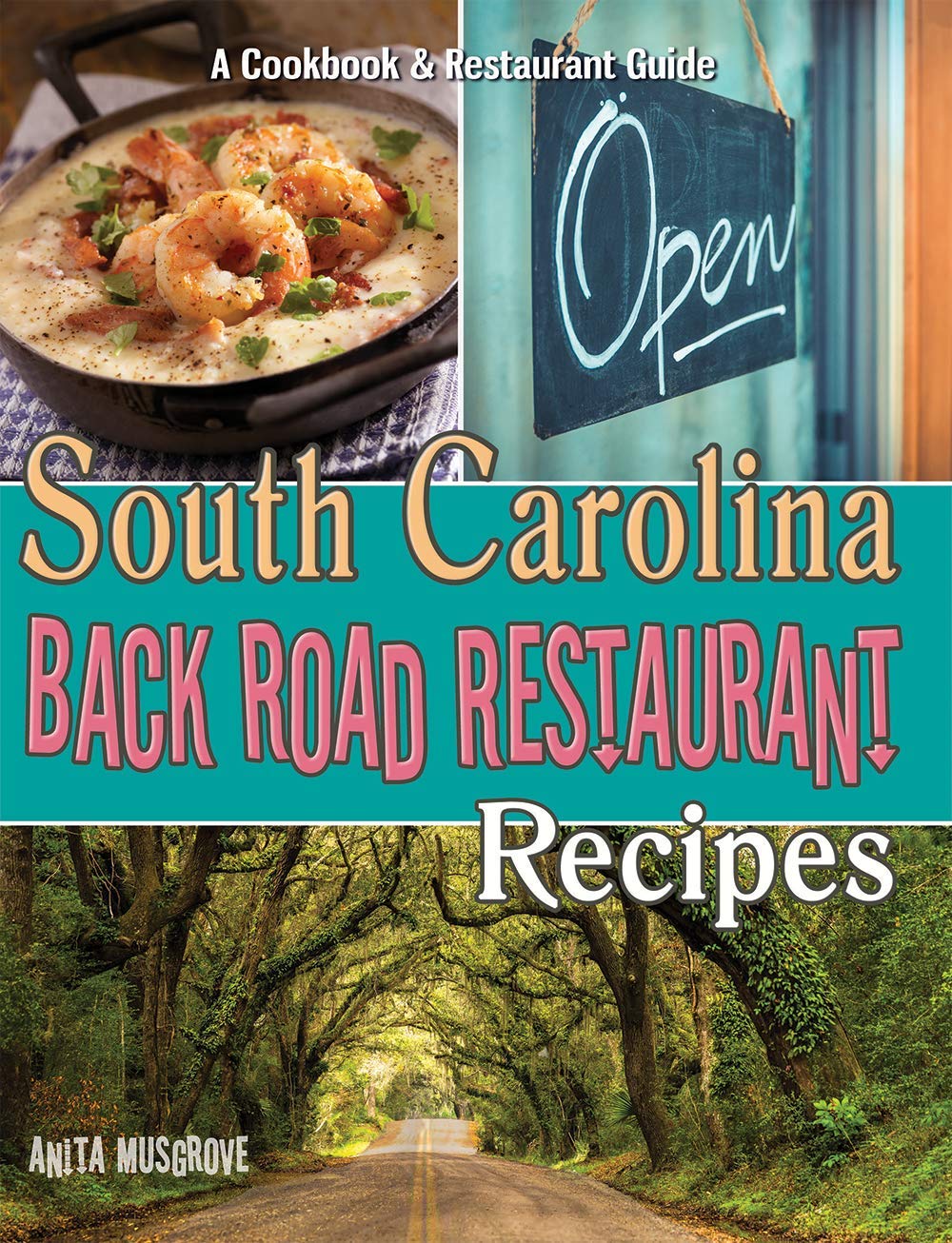 South Carolina Back Road Restaurant Recipes Cookbook Anita Musgrove