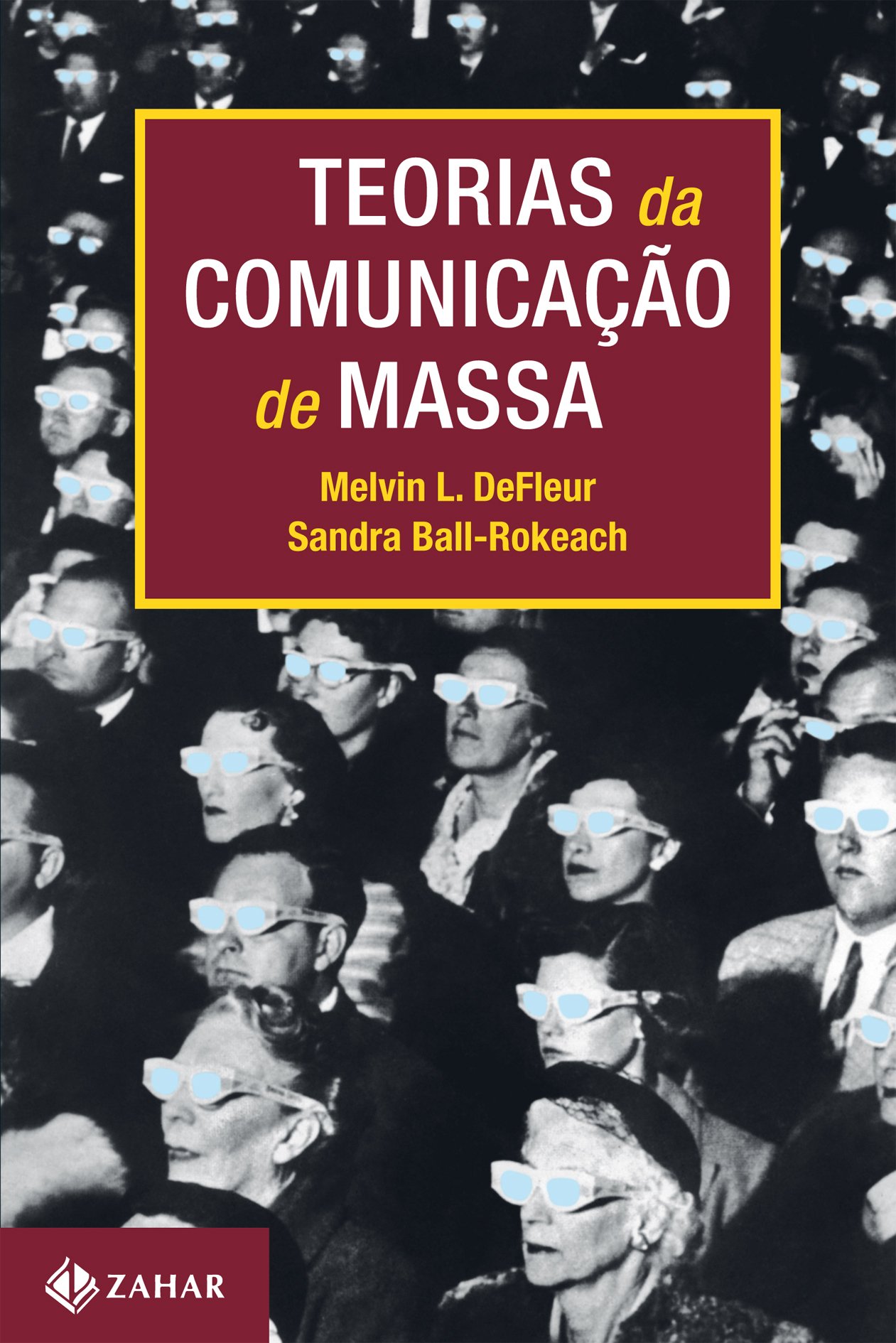 teorias da comunicação em massa melvin l. defler sandra ball-rokeach