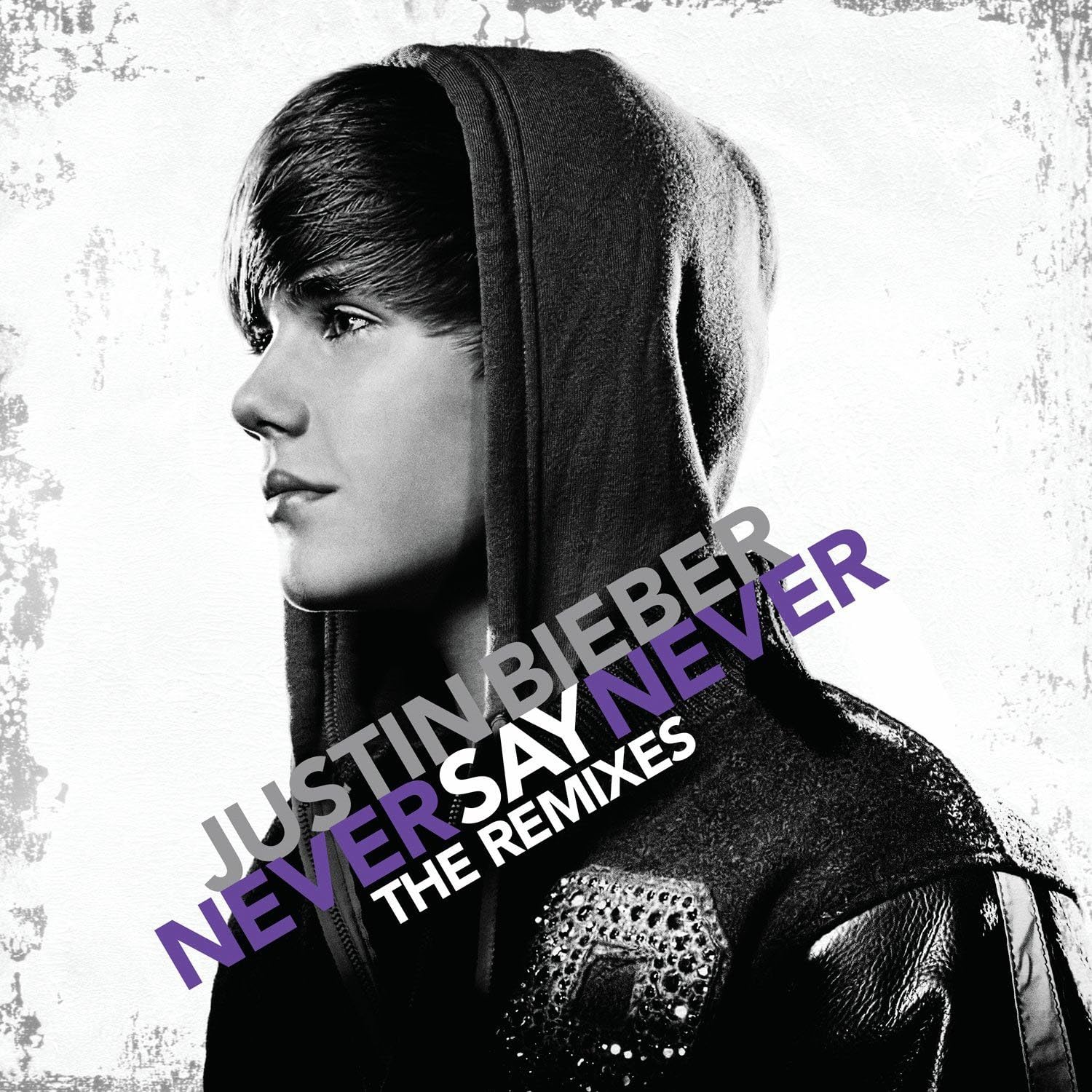 JUSTIN BIEBER - Never Say Never - The Remixes - Disque CD