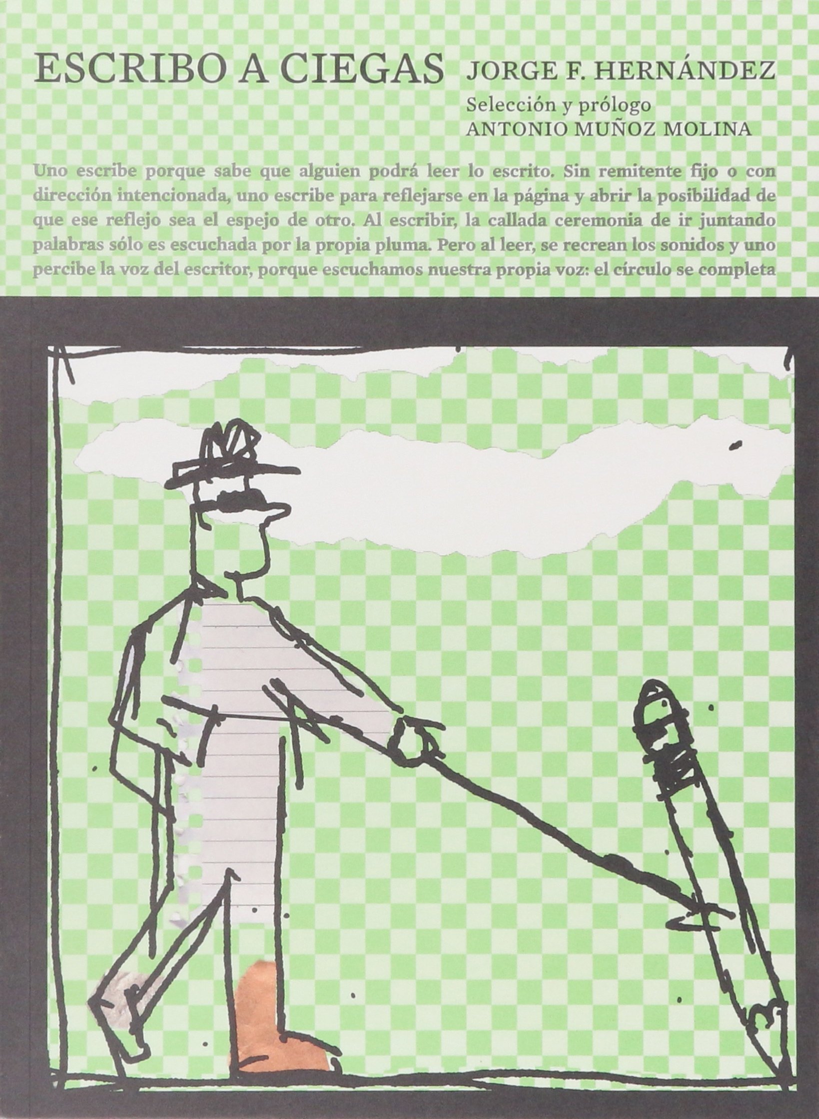 Escribo a ciegas Hernández, Jorge F.