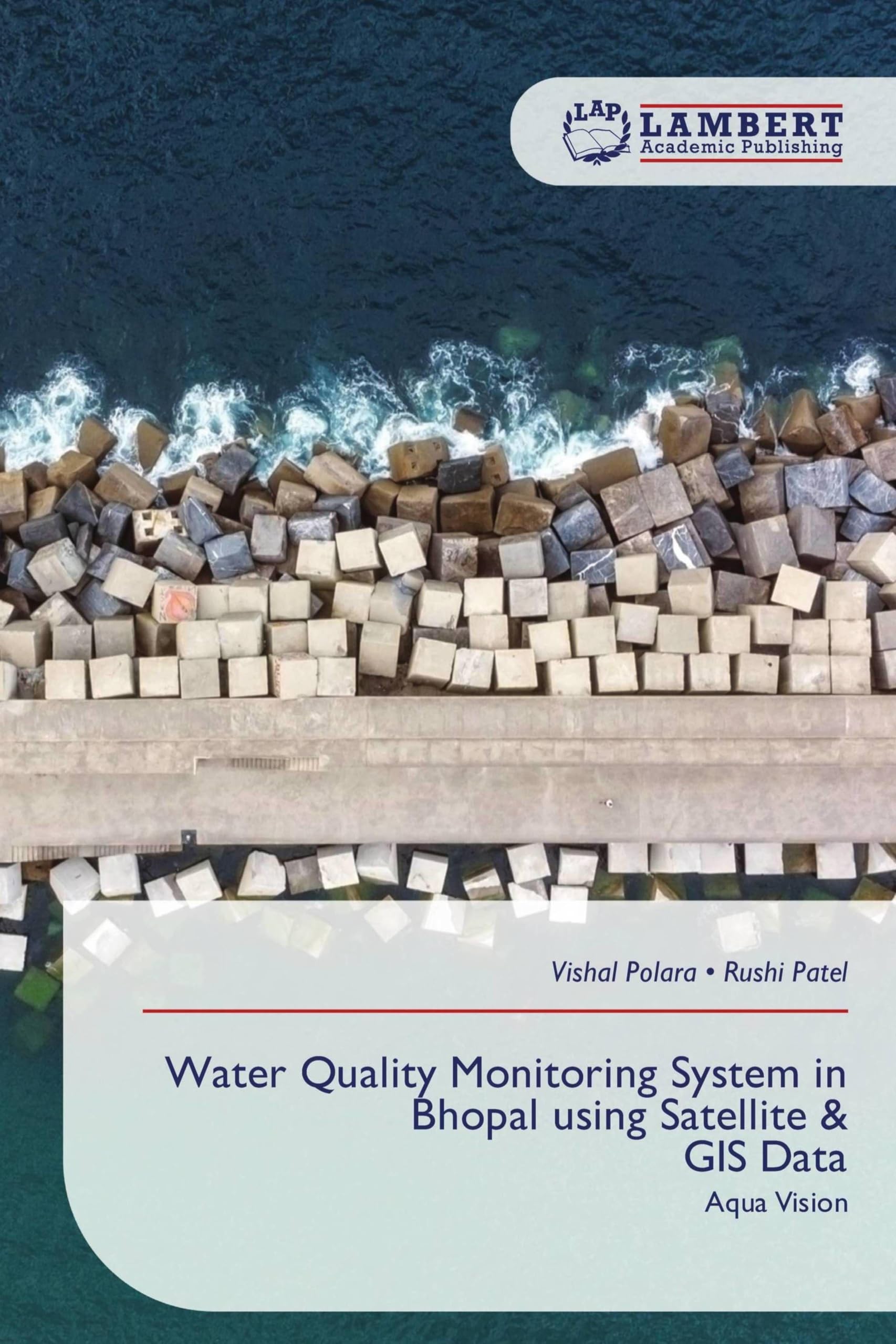 Water Quality Monitoring System in Bhopal using Satellite & GIS Data: Aqua Vision