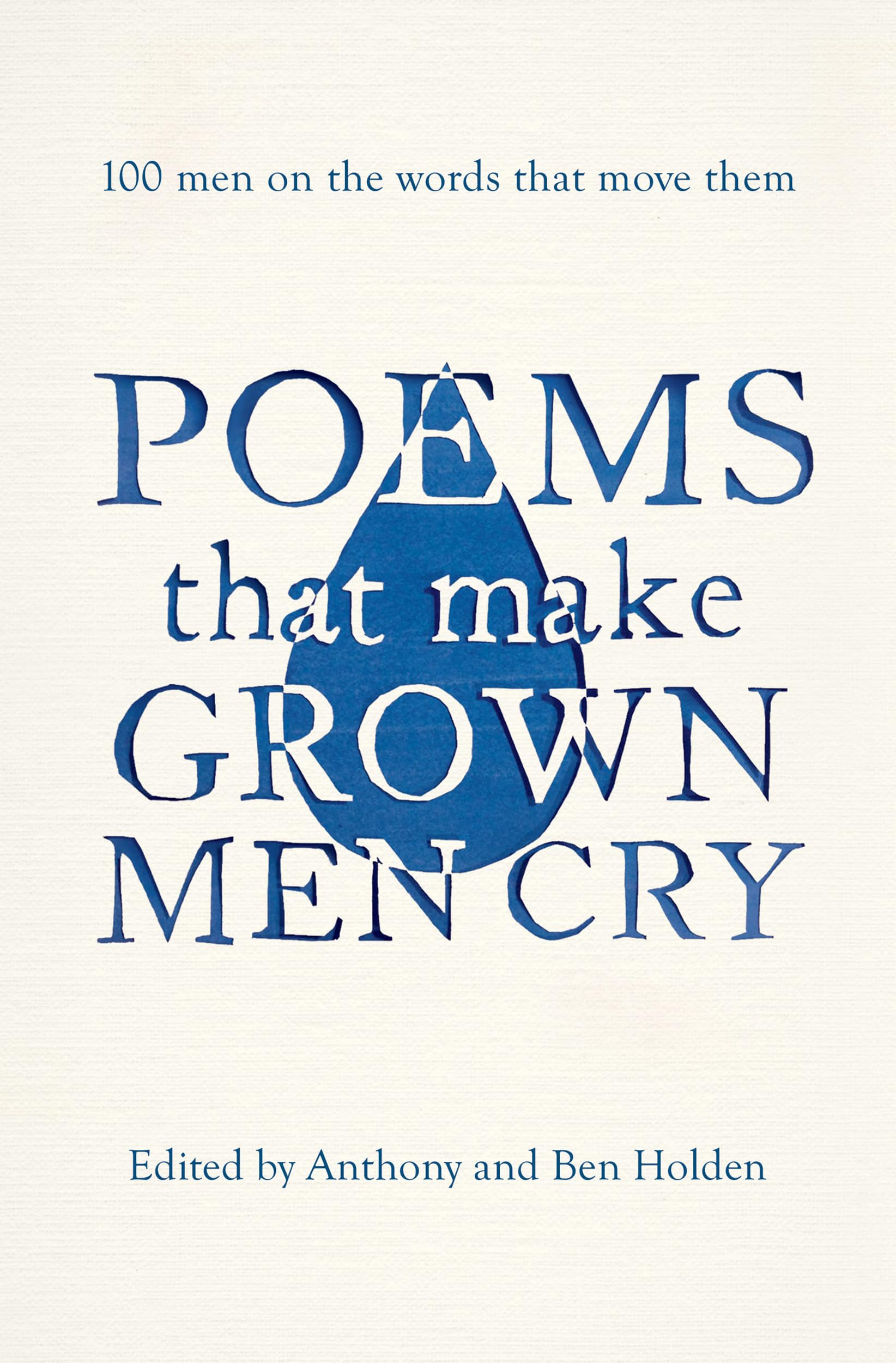 Holden - Poems That Make Grown Men Cry   100 Men on the Words That Mov - K245z
