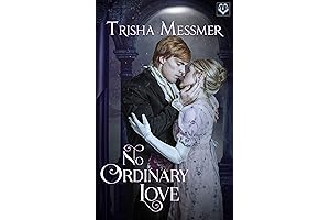 No Ordinary Love: A Regency Era Romance (Hope Clinic)