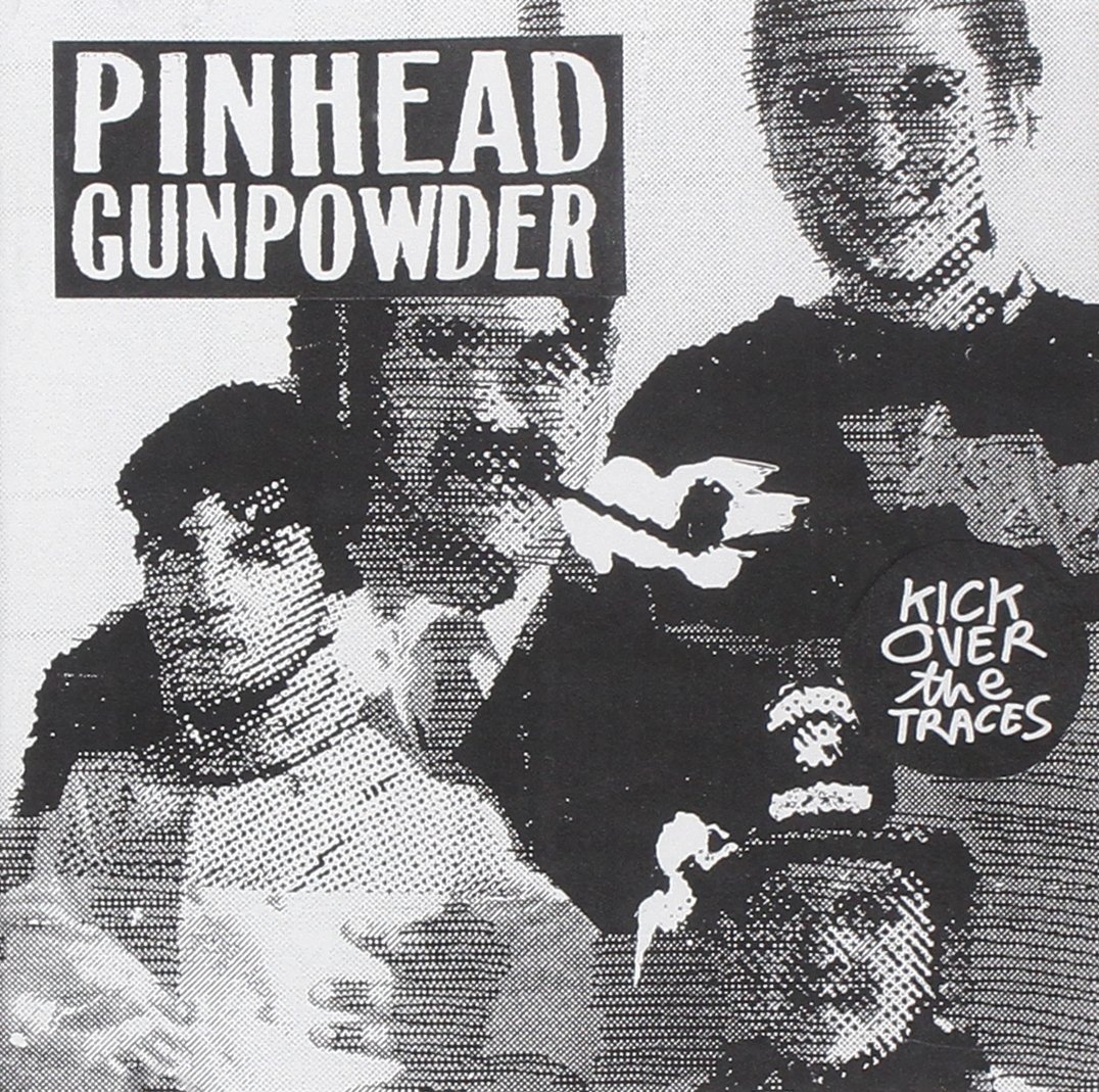 洋楽 Pinhead Gunpowder Kick Over The Traces 81DVs3I2uRL.jpg