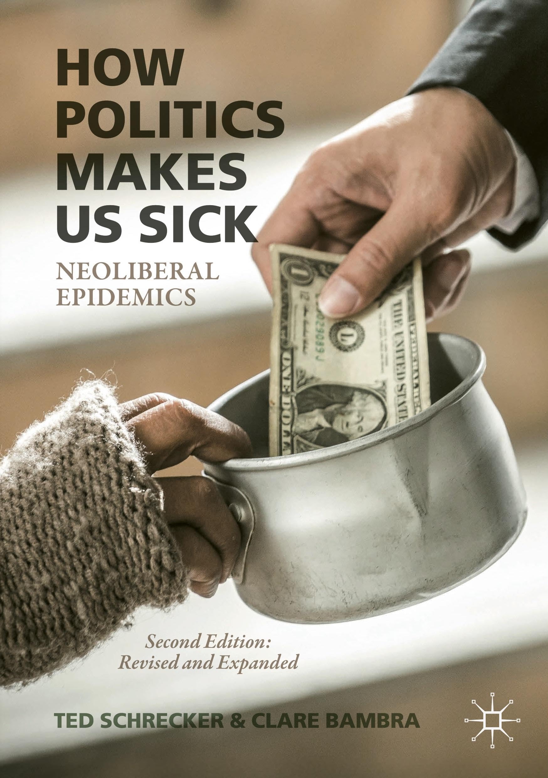 How Politics Makes Us Sick by Ted Schrecker, Clare Bambra - 9781349961269