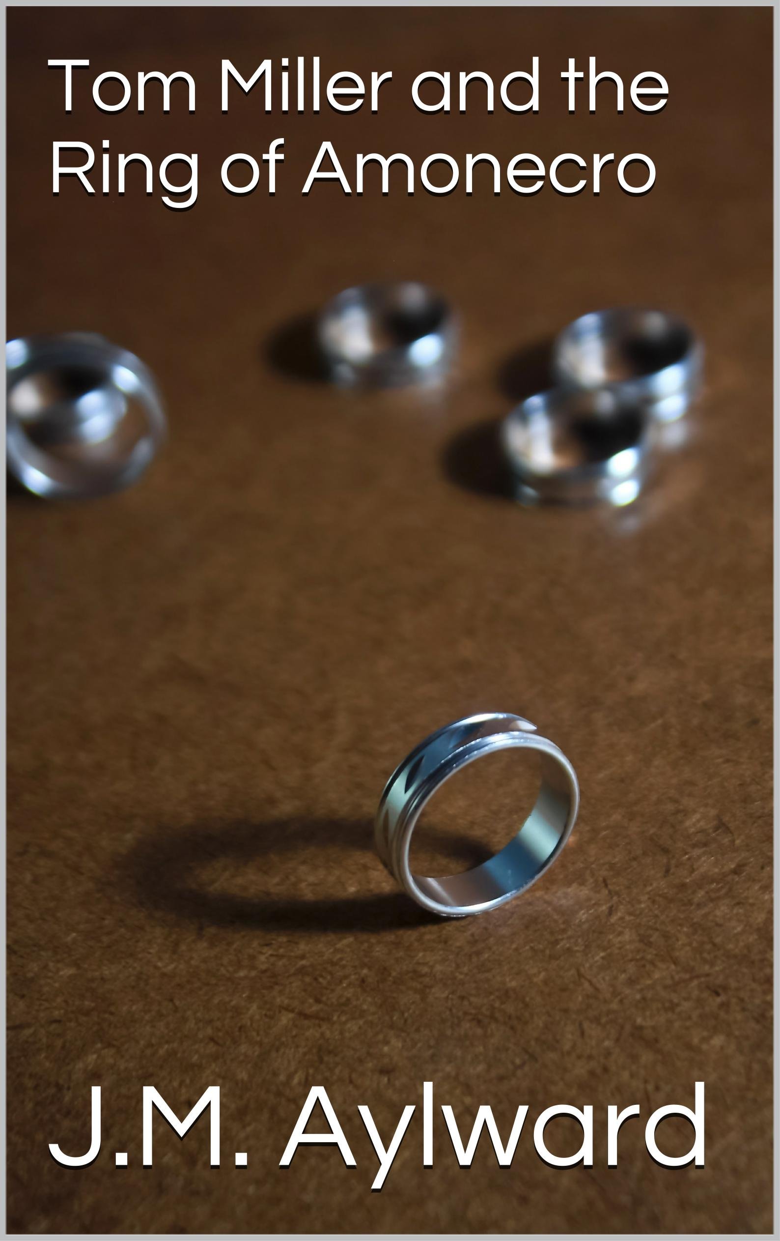 Tom Miller and the Ring of Amonecro