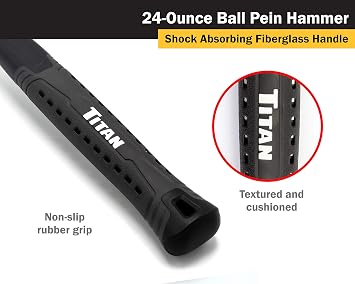 Titan 63016 24oz Ball Pein Hammer, Forged Steel Head, 13.5 Shock Absorbing Fiberglass Handle with Textured Rubber Grip