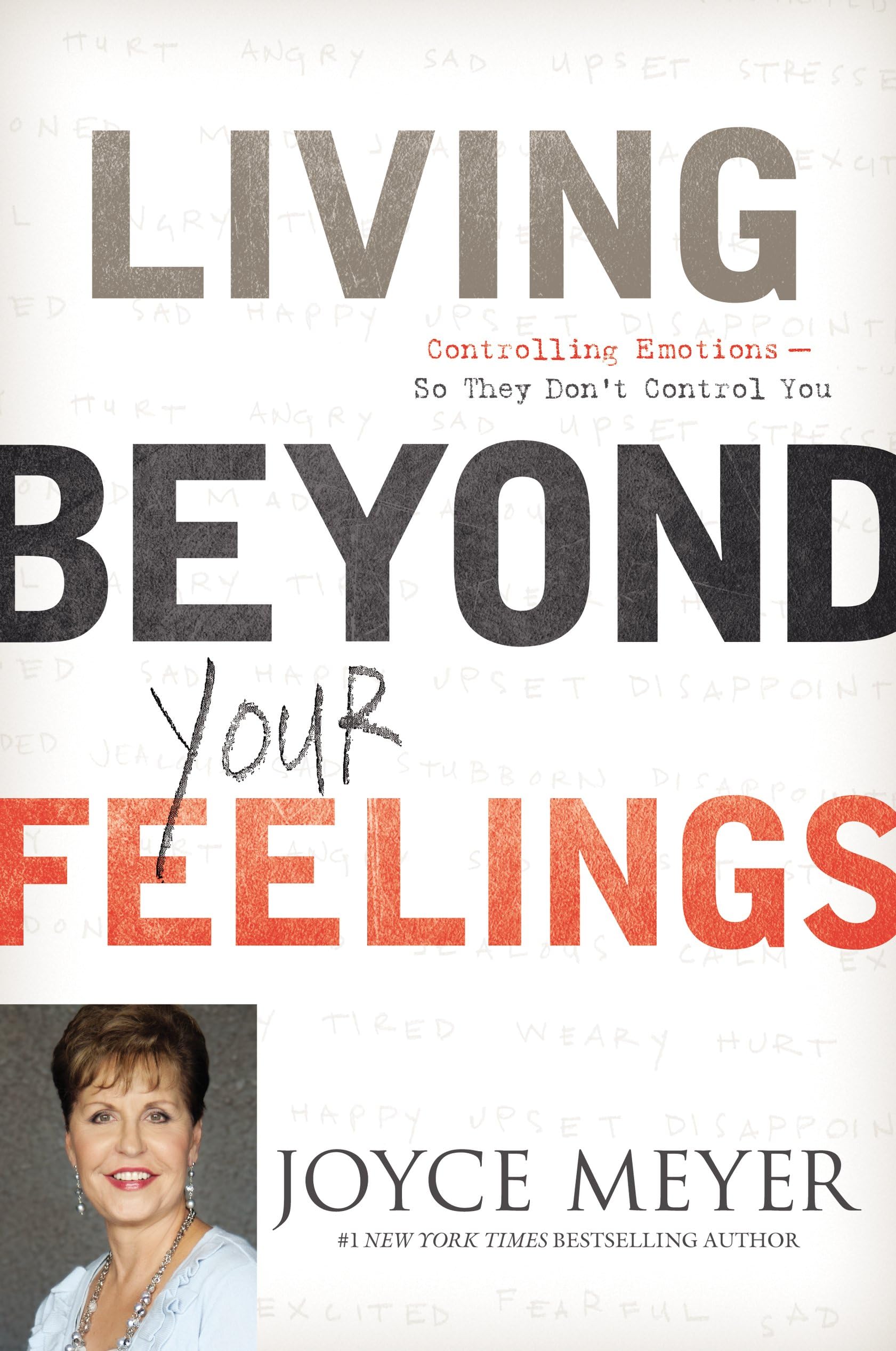 LIVING BEYOND YOUR FEELING