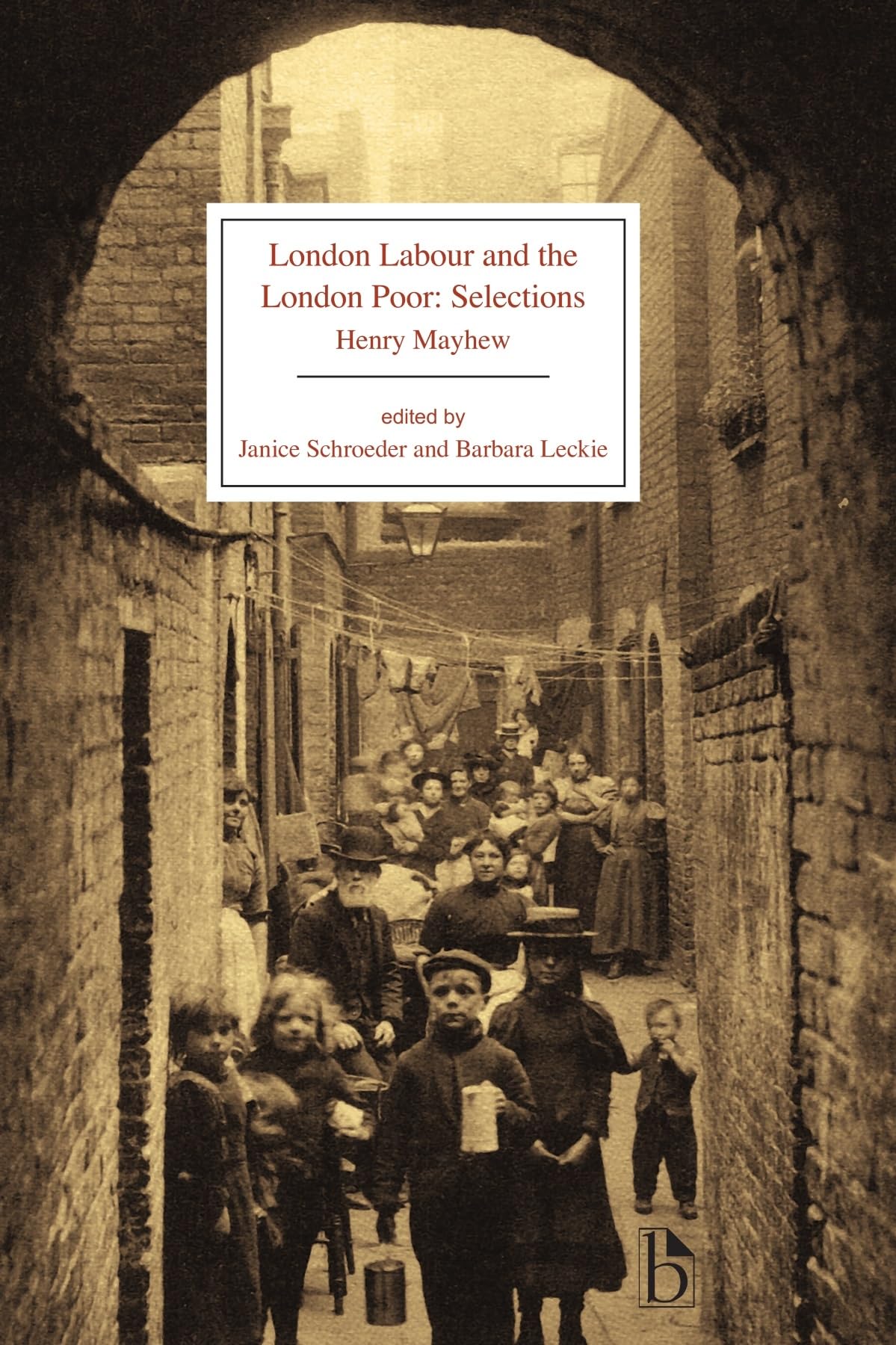 London Labour and the London Poor: Selected Edition (Broadview)