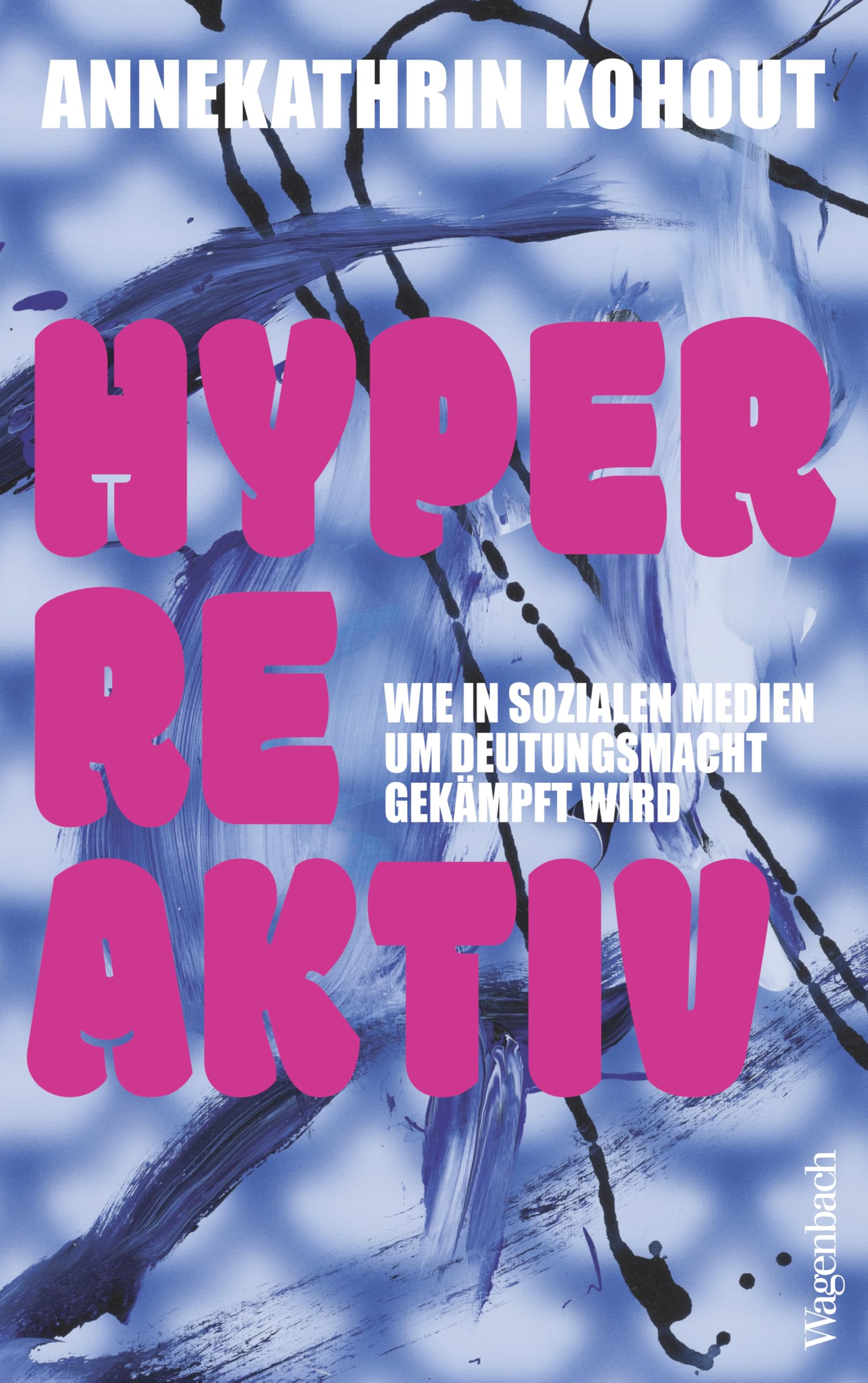 Hyperreaktiv: Wie in Sozialen Medien um Deutungsmacht gekämpft wird