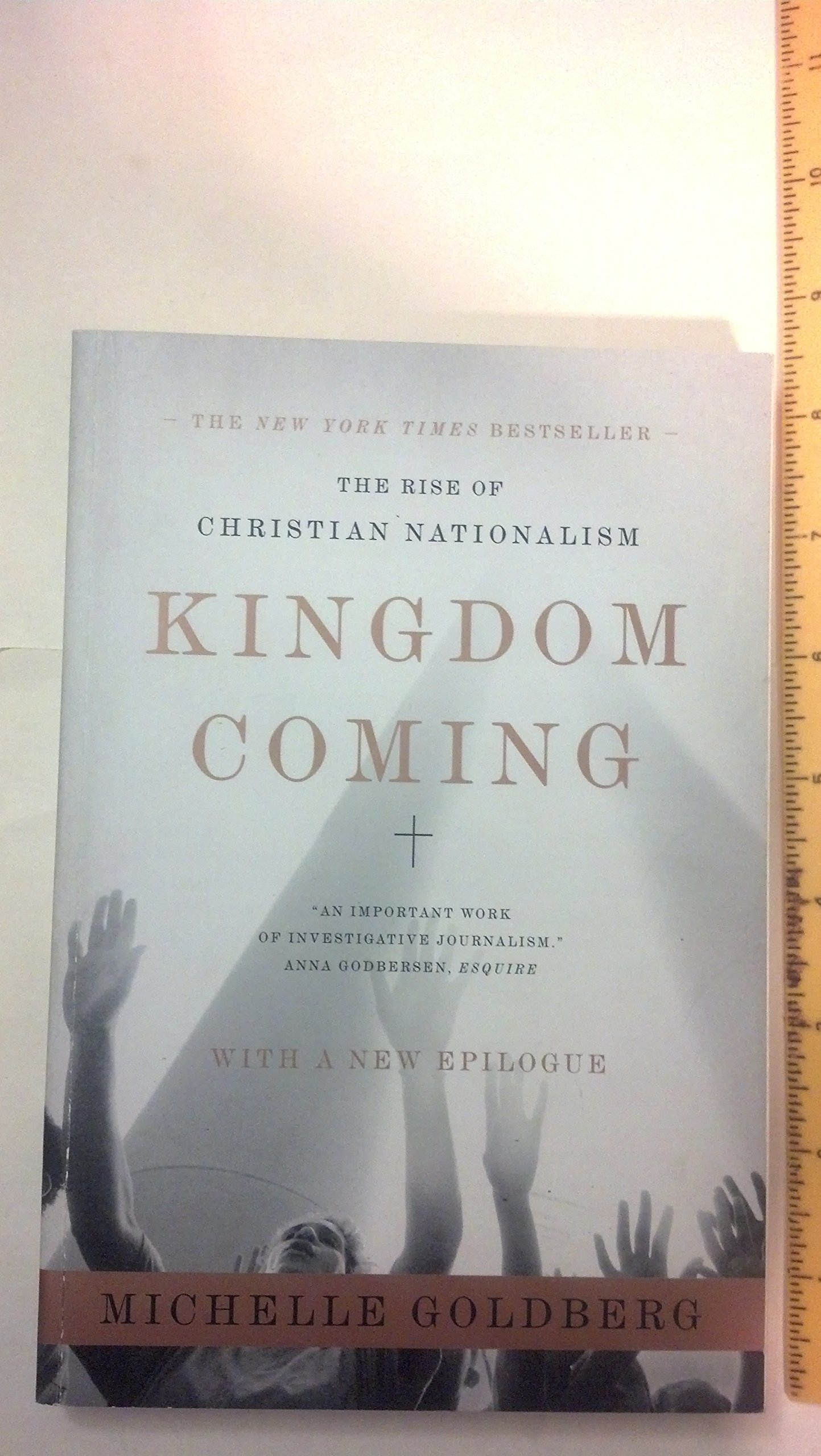Kingdom Coming: The Rise of Christian Nationalism