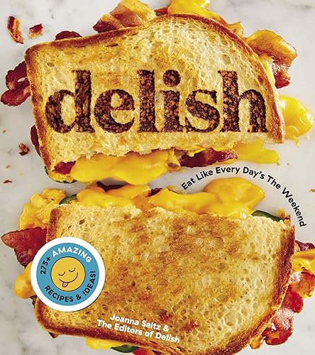Delish: Fun, Easy Recipes for Food Lovers, from Viral Comfort