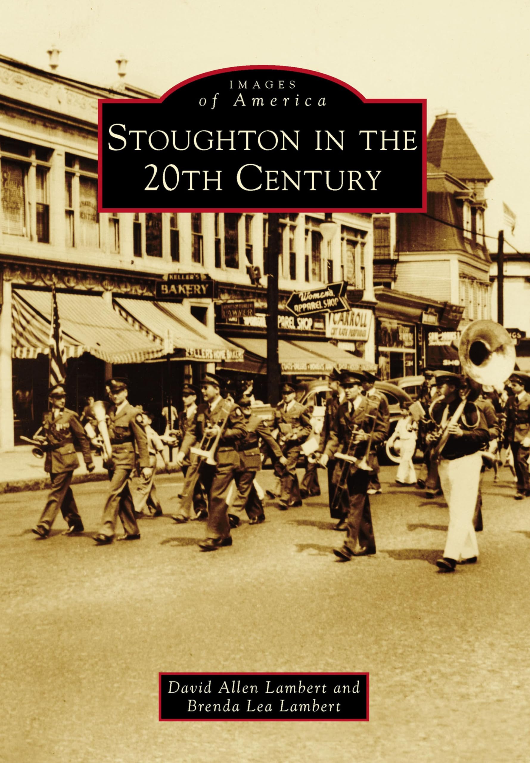 Stoughton in the 20th Century Livre d'histoire locale au format Kindle