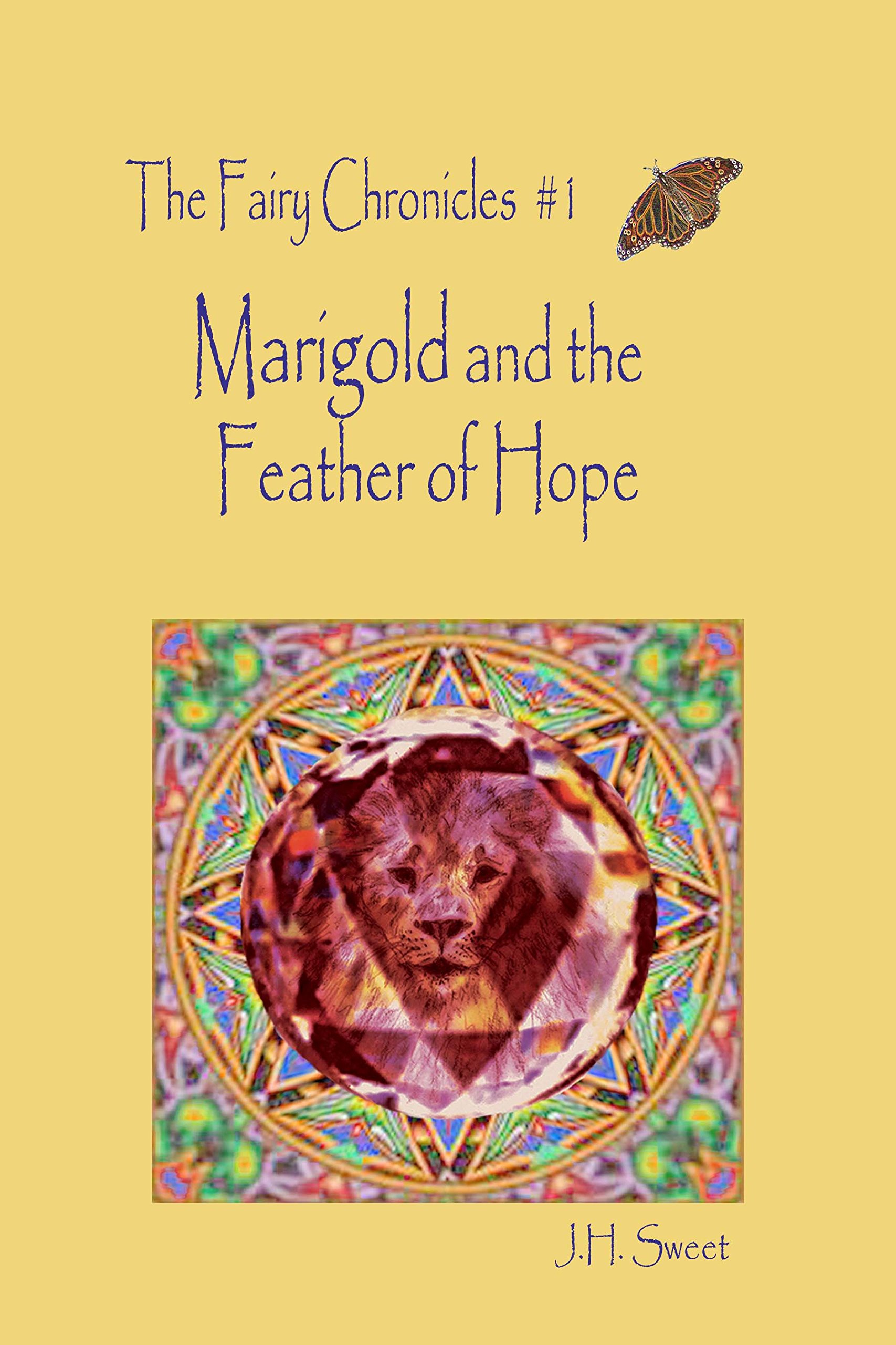 Marigold and the Feather of Hope (The Fairy Chronicles #1) (Fairy Chronicles Series)