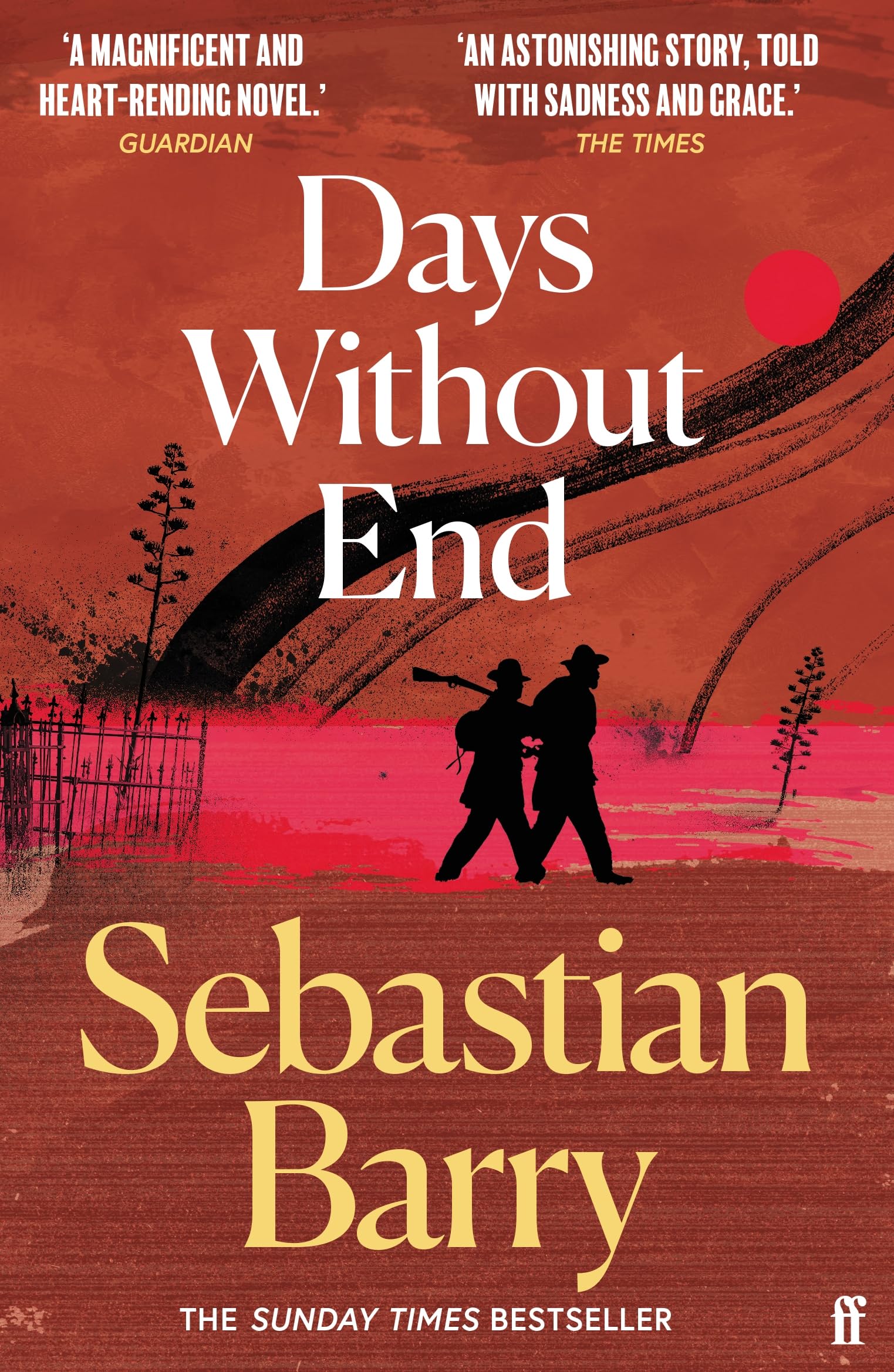 Days Without End: AN IRISH TIMES BEST IRISH BOOK OF THE 21ST CENTURY (Faber & Faber)