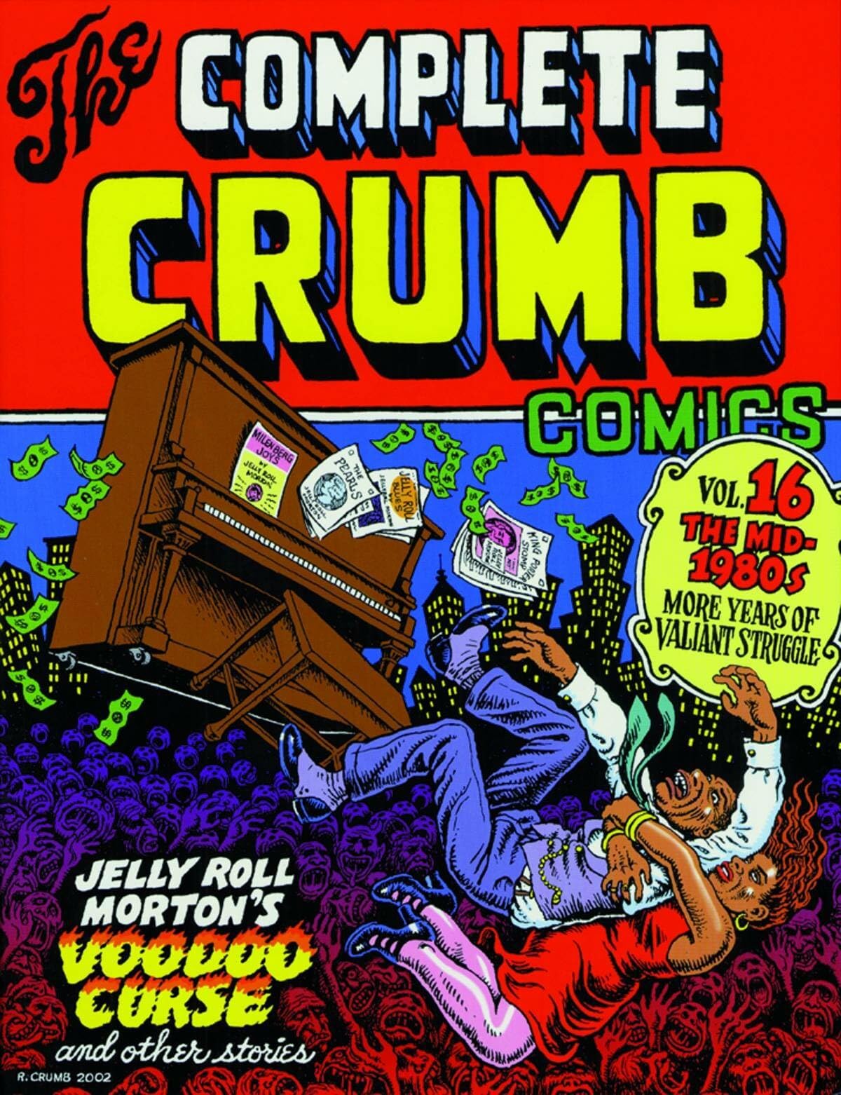 The Complete Crumb Comics Vol. 16: The Mid-1980s: More Years of Valiant Struggle Paperback – June 30, 2015