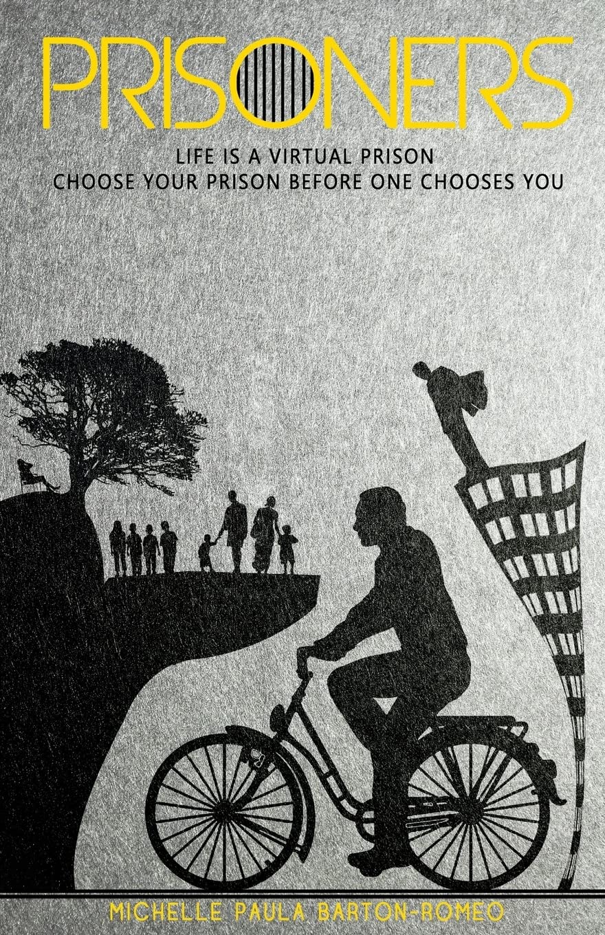 Prisoners: Life is a virtual prison, choose your prison before one chooses you!