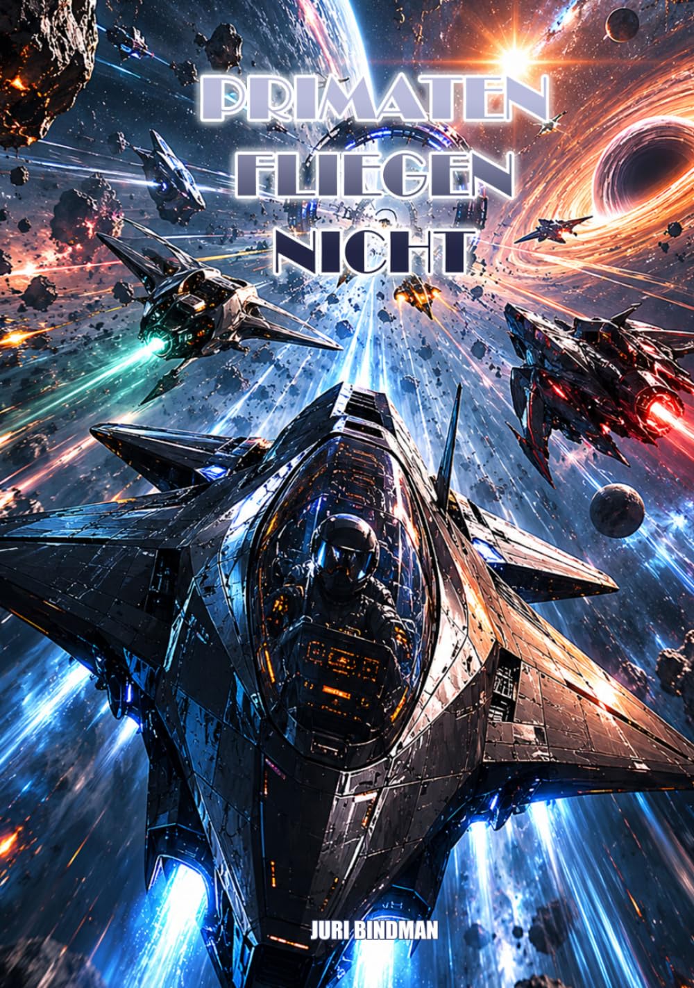 Primaten fliegen nicht (ROMANE: Sci-Fi)