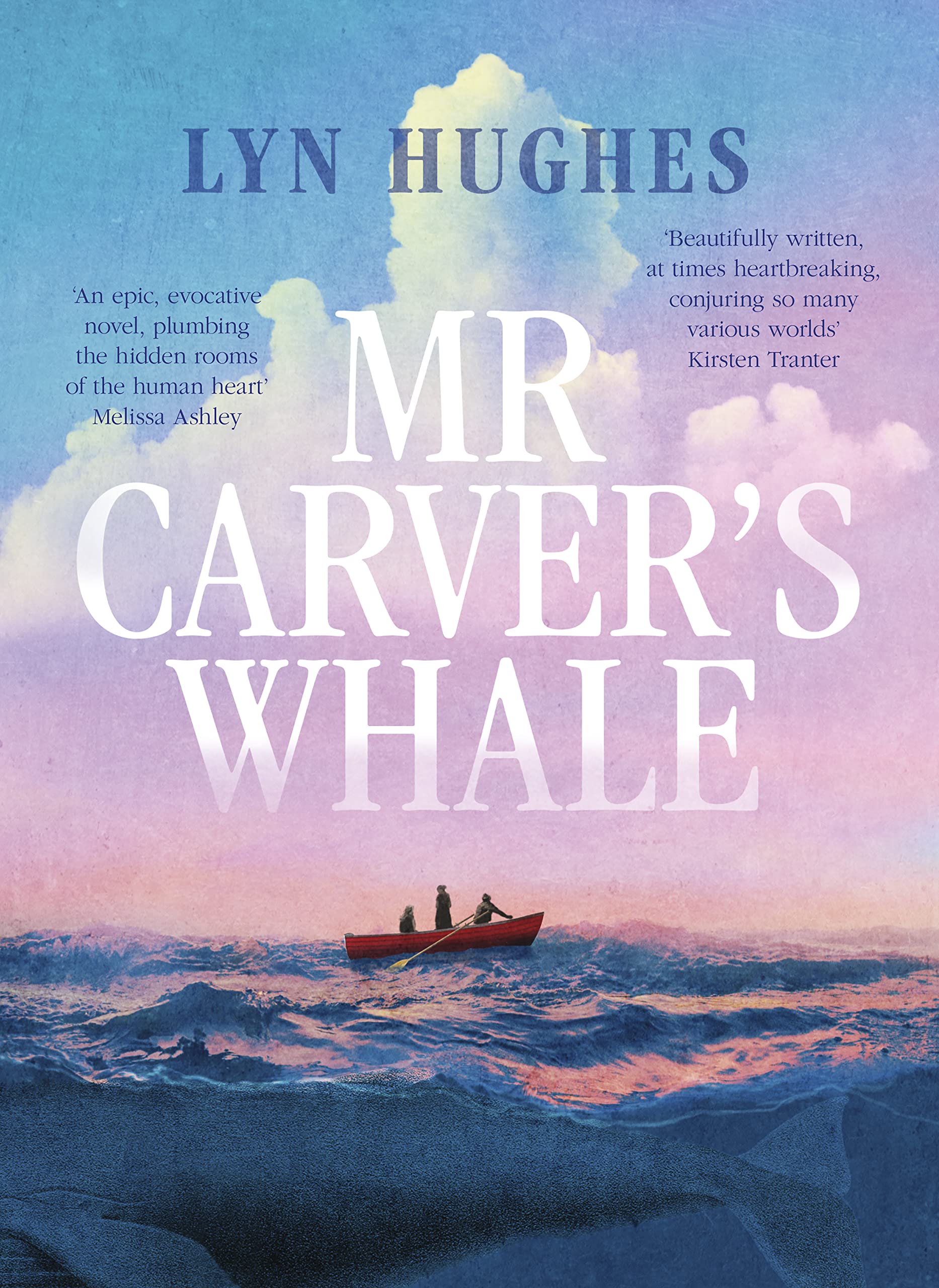 Buy Mr Carver's Whale: A brilliant and captivating new historical literary fiction novel for readers of THE SEVEN MOONS OF MAALI ALMEIDA, THE ISLAND OF MISSING TREES and THE MARRIAGE PORTRAIT — BookShops.in