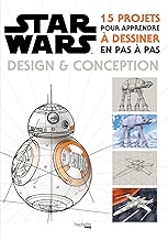 Download Star Wars : Design et conception: 15 projets pour apprendre à dessiner en pas à pas PDF