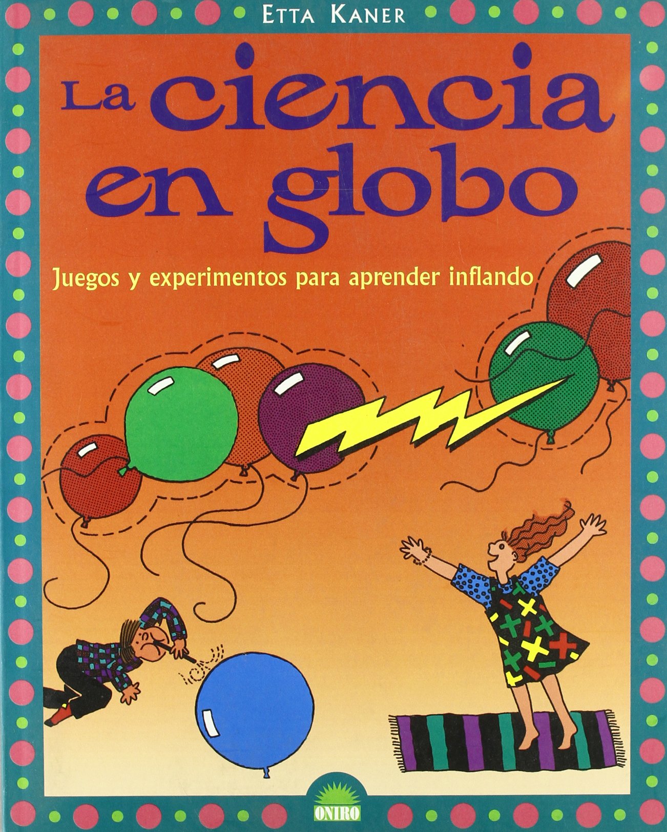 CIENCIA EN GLOBO,LA (EL JUEGO DE LA CIENCIA)