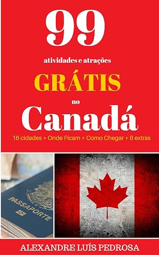 99 atividades e atrações Grátis no Canadá