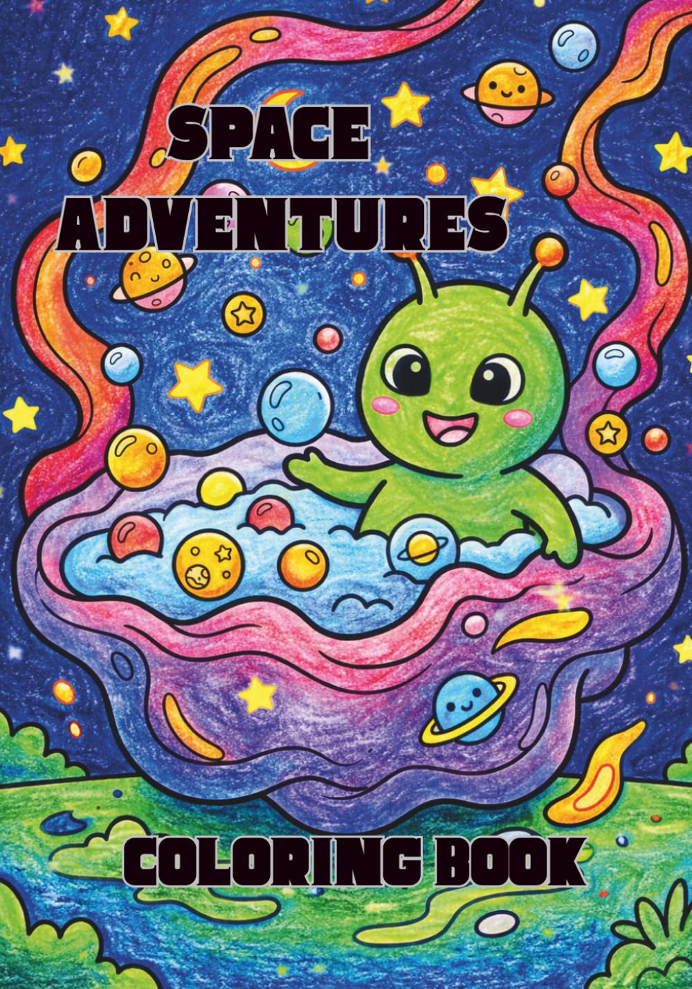 Space Adventures Coloring Book: Cute Space-Themed Coloring Pages for Kids Ages 4-8 | 7x10 inches | 44 pages