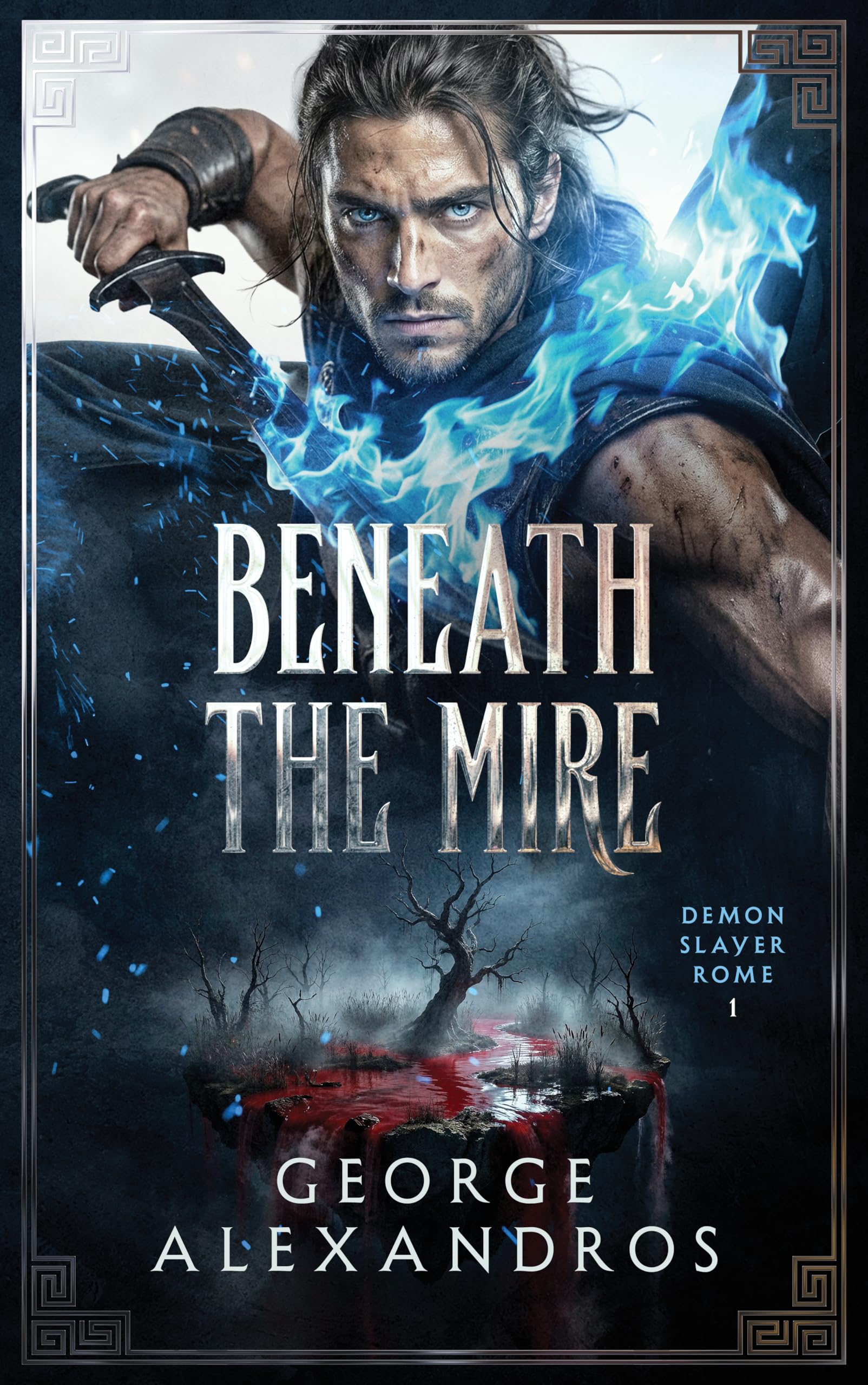 Beneath the Mire (Demon Slayer Rome Book 1)