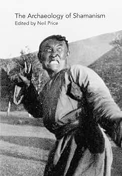 The Archaeology of Shamanism: Price, Neil: 9780415252553: Amazon