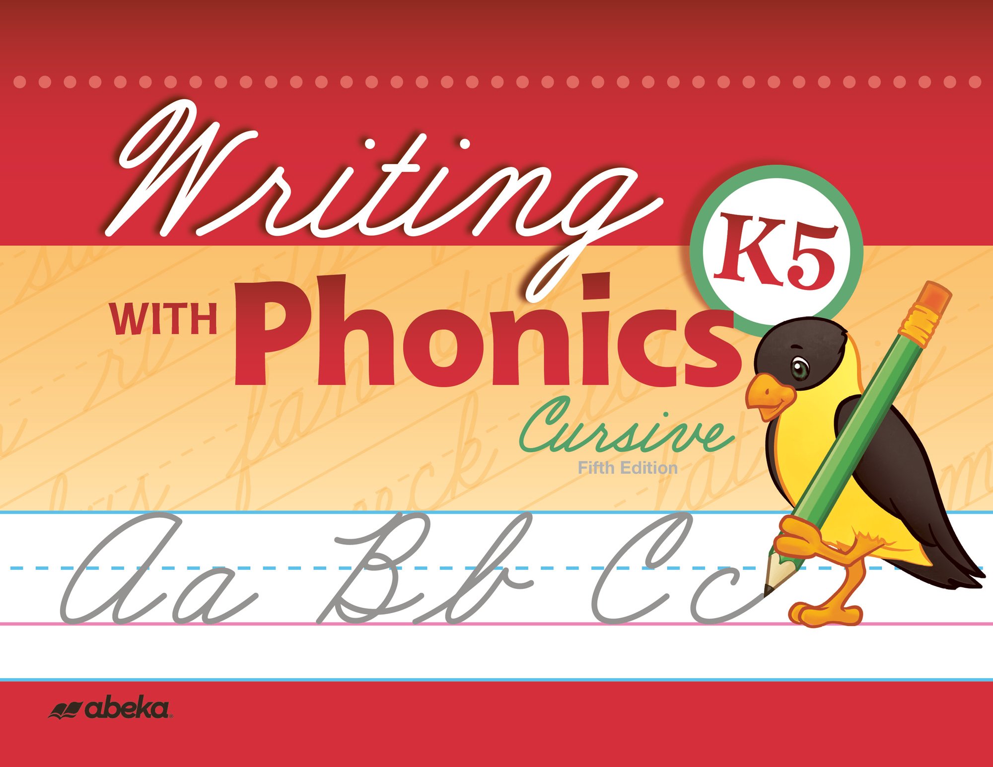 Writing With Phonics K5 Cursive - Abeka 5 Year Old Kindergarten Cursive Phonics Penmanship Student Work Book