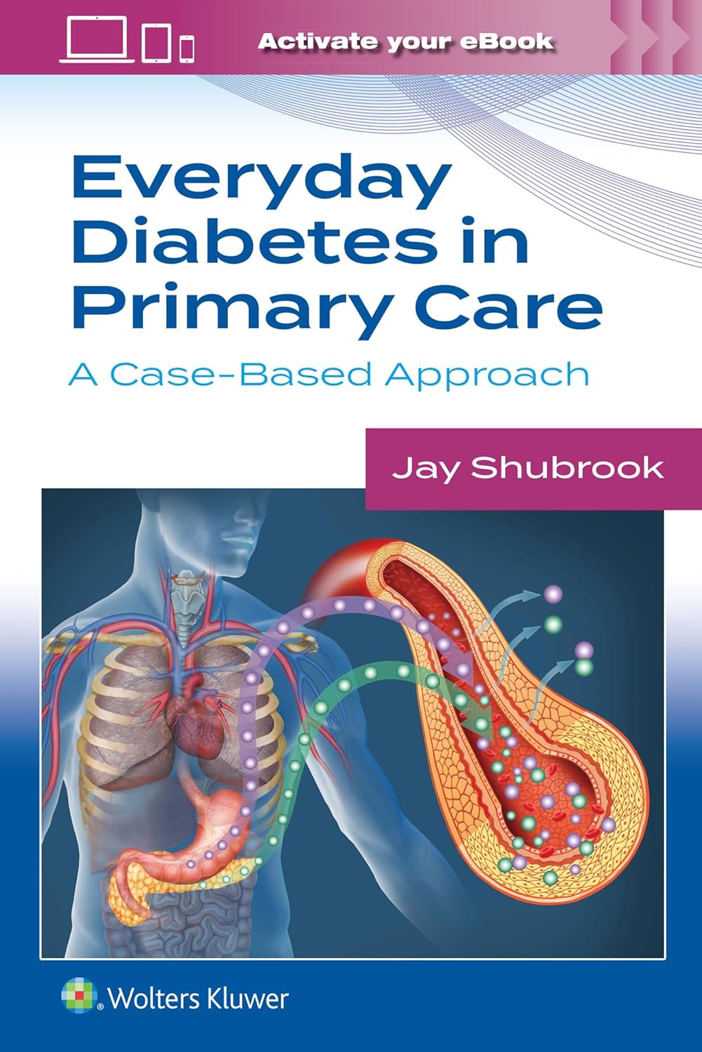 Everyday Diabetes in Primary Care: A Case-Based Approach      First Edition
