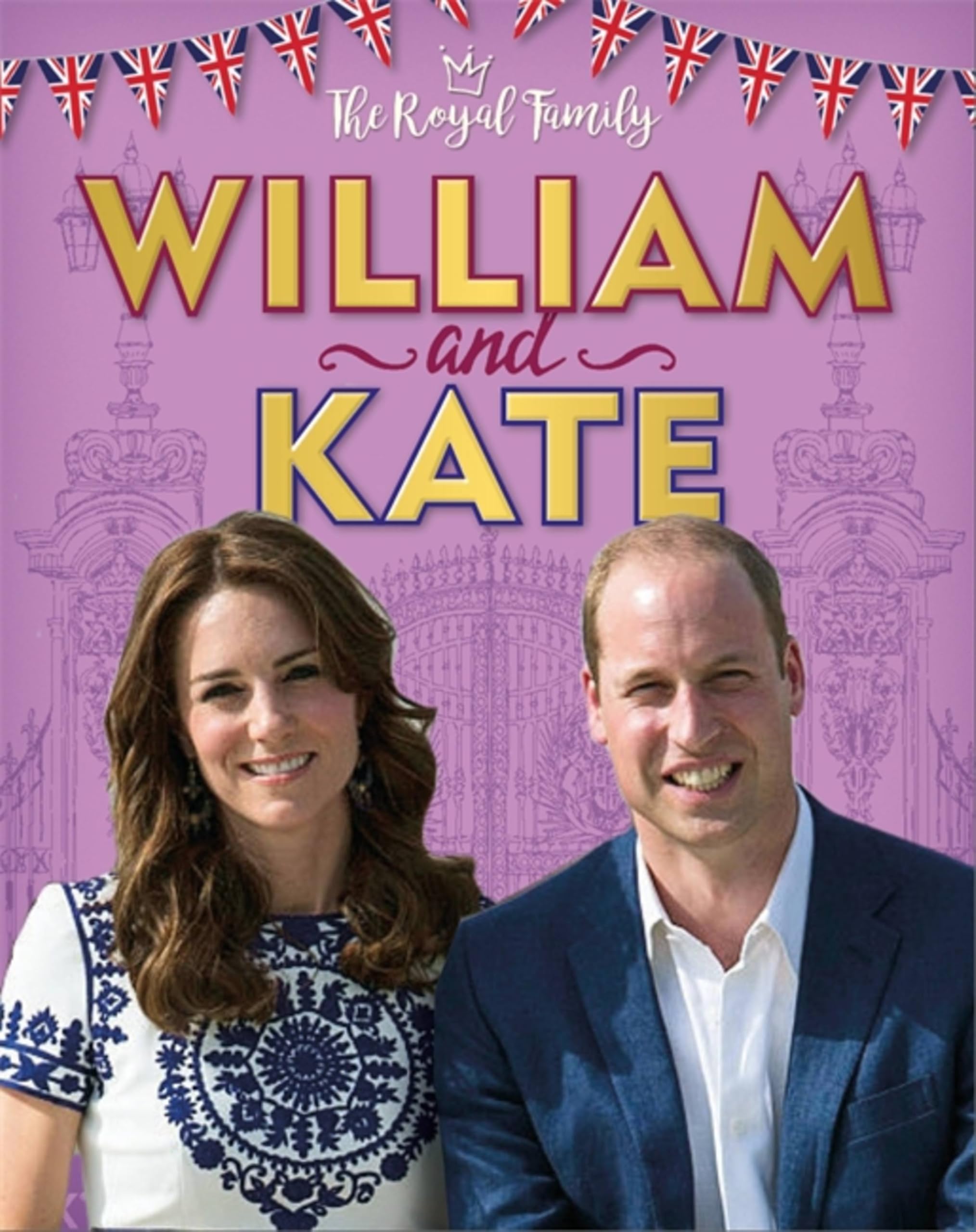 The Royal Family William and Kate by Annabel Savery HARDBACK 9781526306272