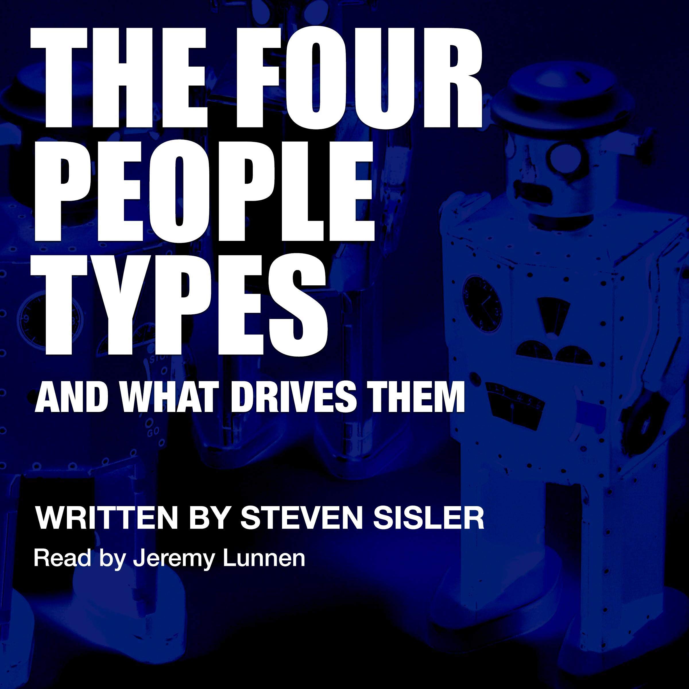 Cover art for The Four People Types: And What Drives Them