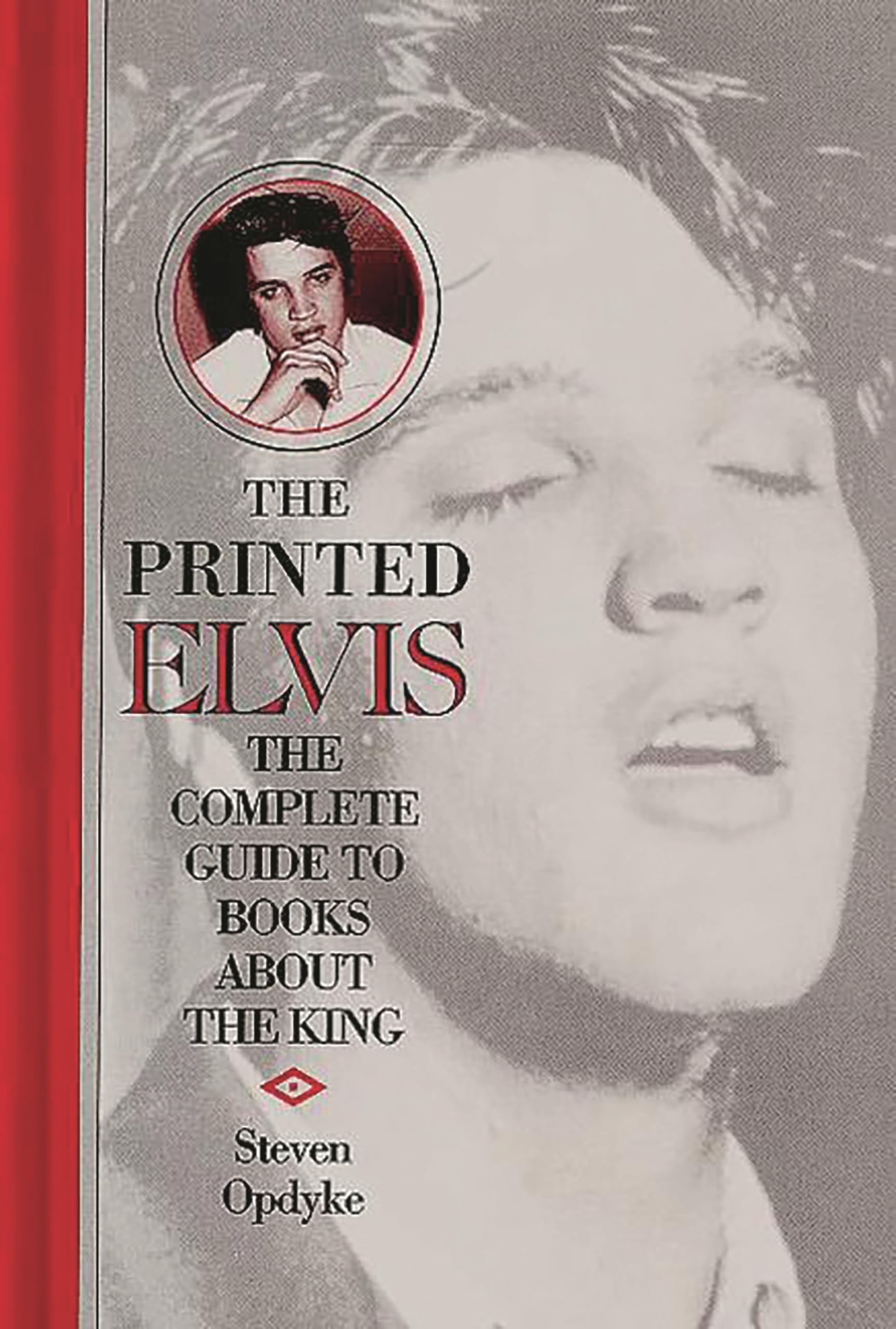The Printed Elvis livre bibliographie complet pour collectionneur de livres sur le King