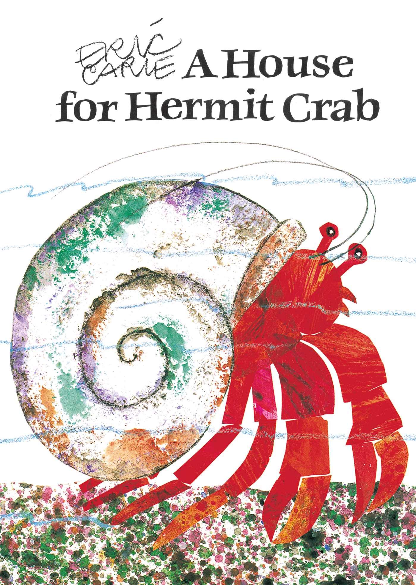 A House for Hermit Crab: Carle, Eric, Carle, Eric: 9780689848940 ...